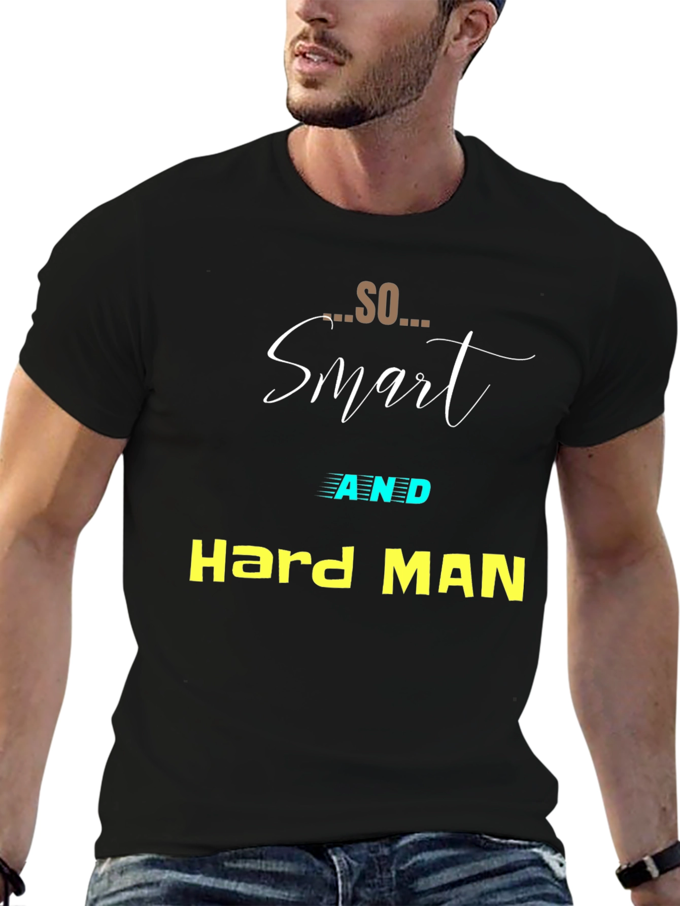 Smart and Hard Man Black T-Shirt