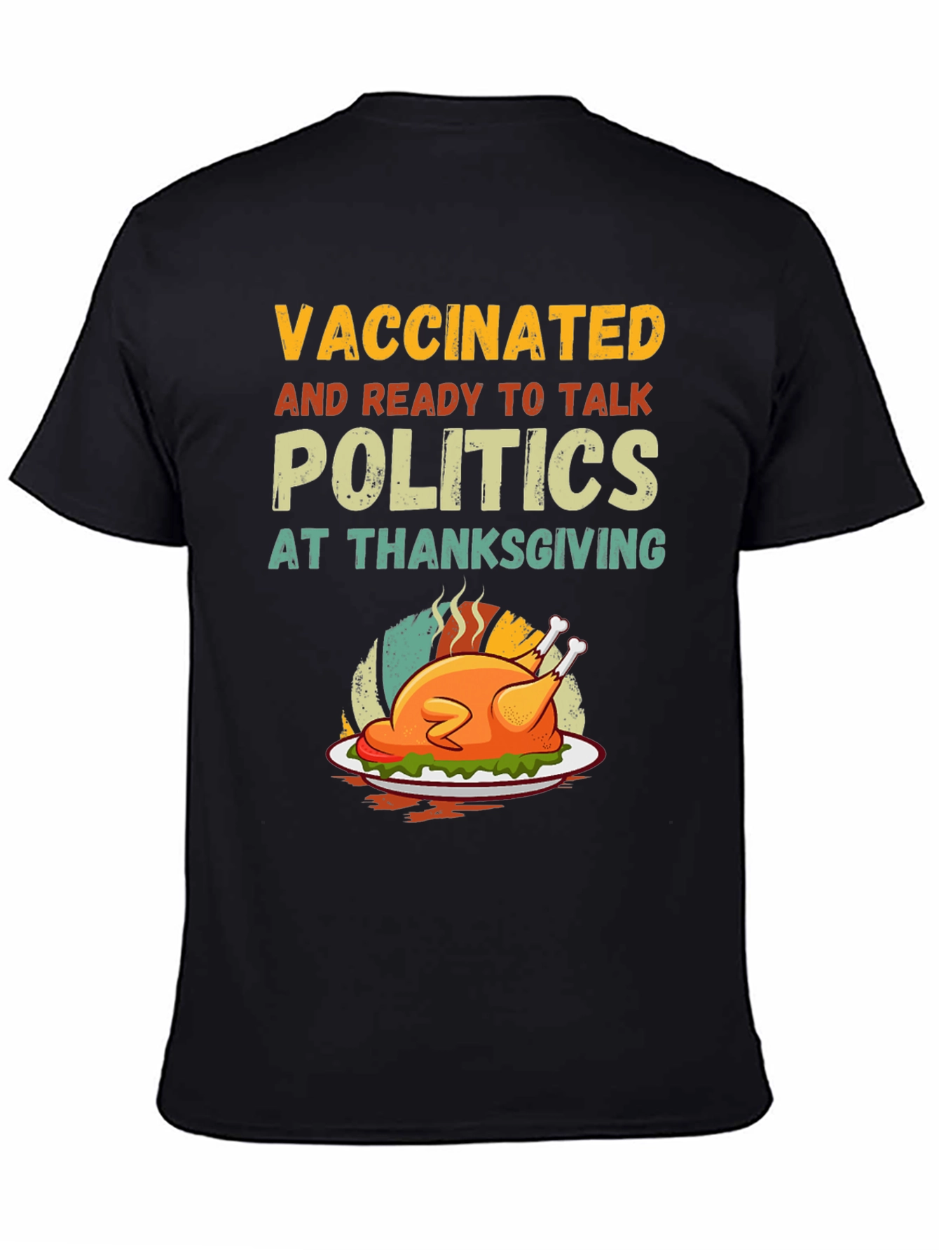Vaccinated & Ready Politics Thanksgiving T-Shirt