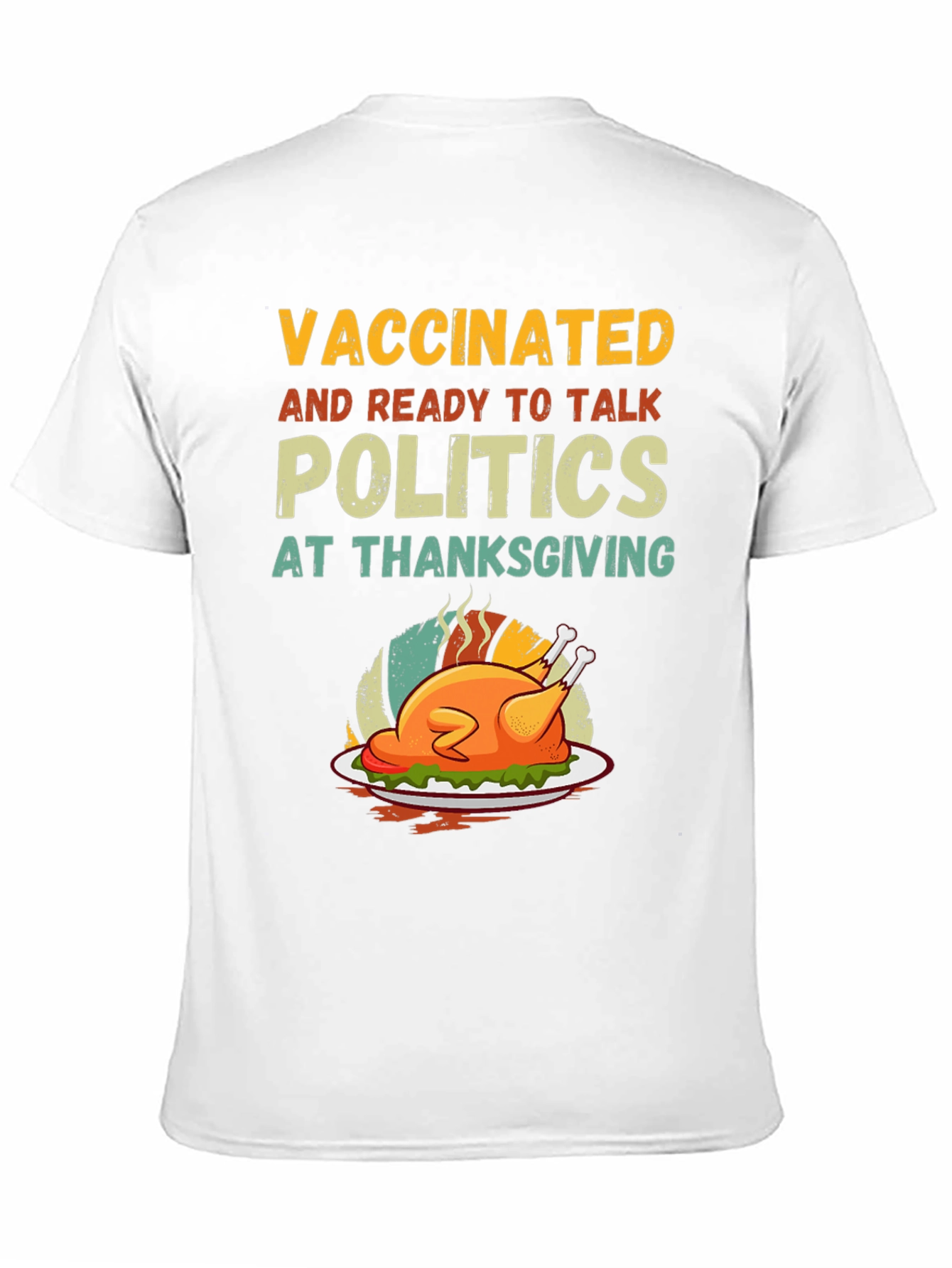 Vaccinated & Ready Politics Thanksgiving T-Shirt