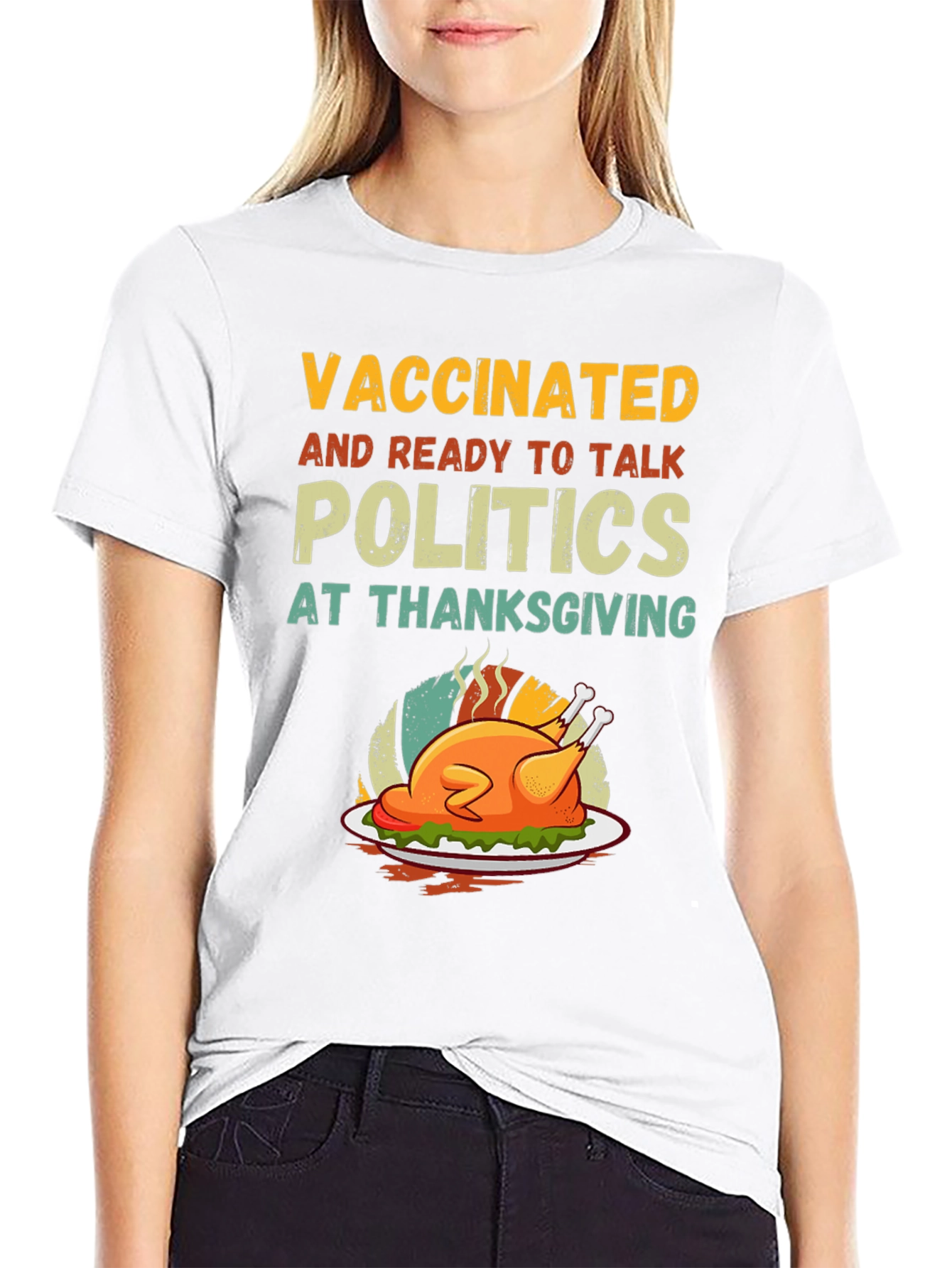 Vaccinated & Ready Politics Thanksgiving T-Shirt