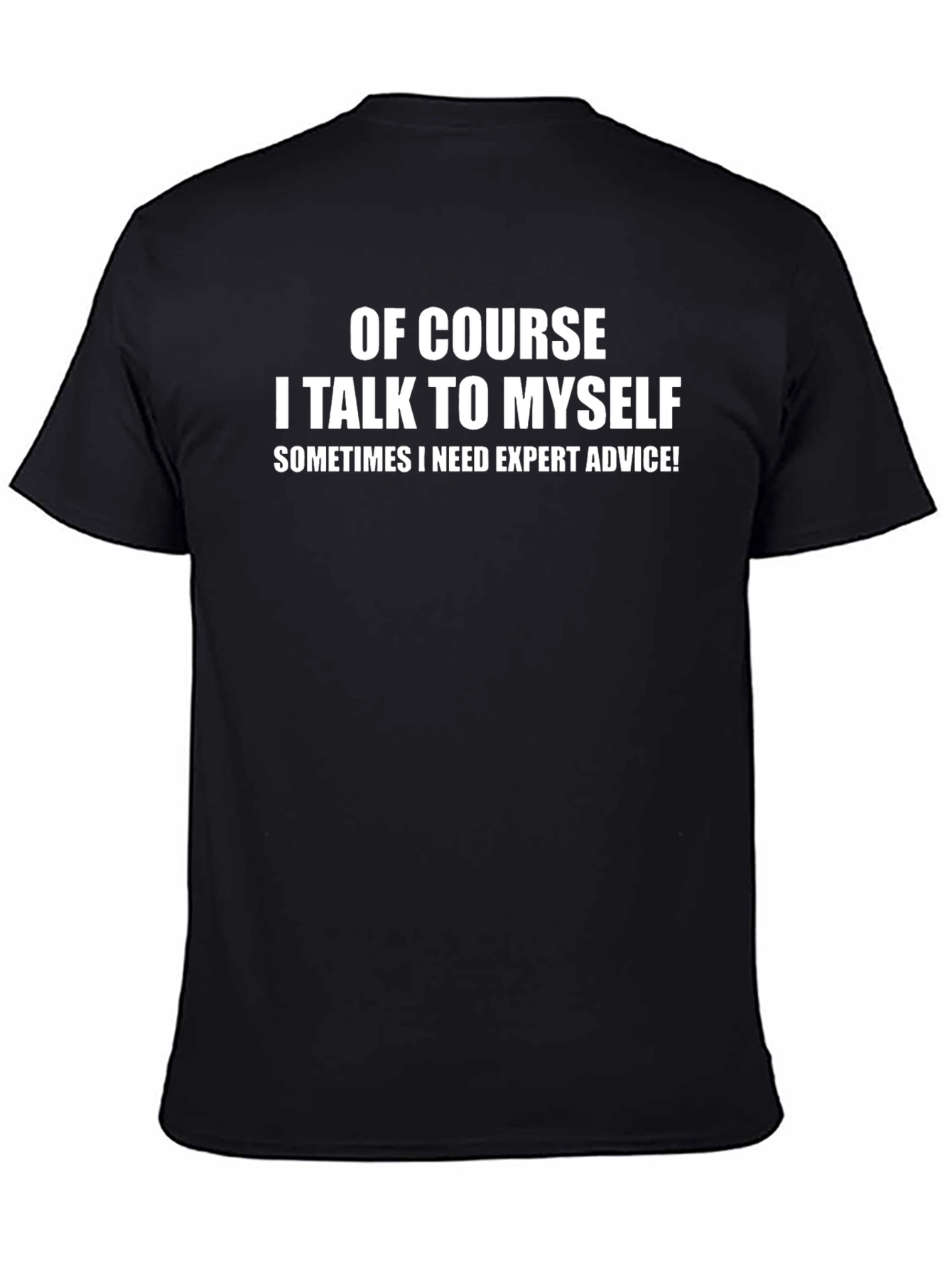 Expert Advice Funny Black T-Shirt