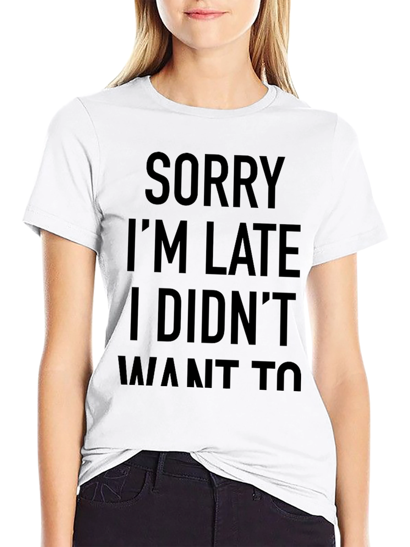 Sorry Im Late T-Shirt