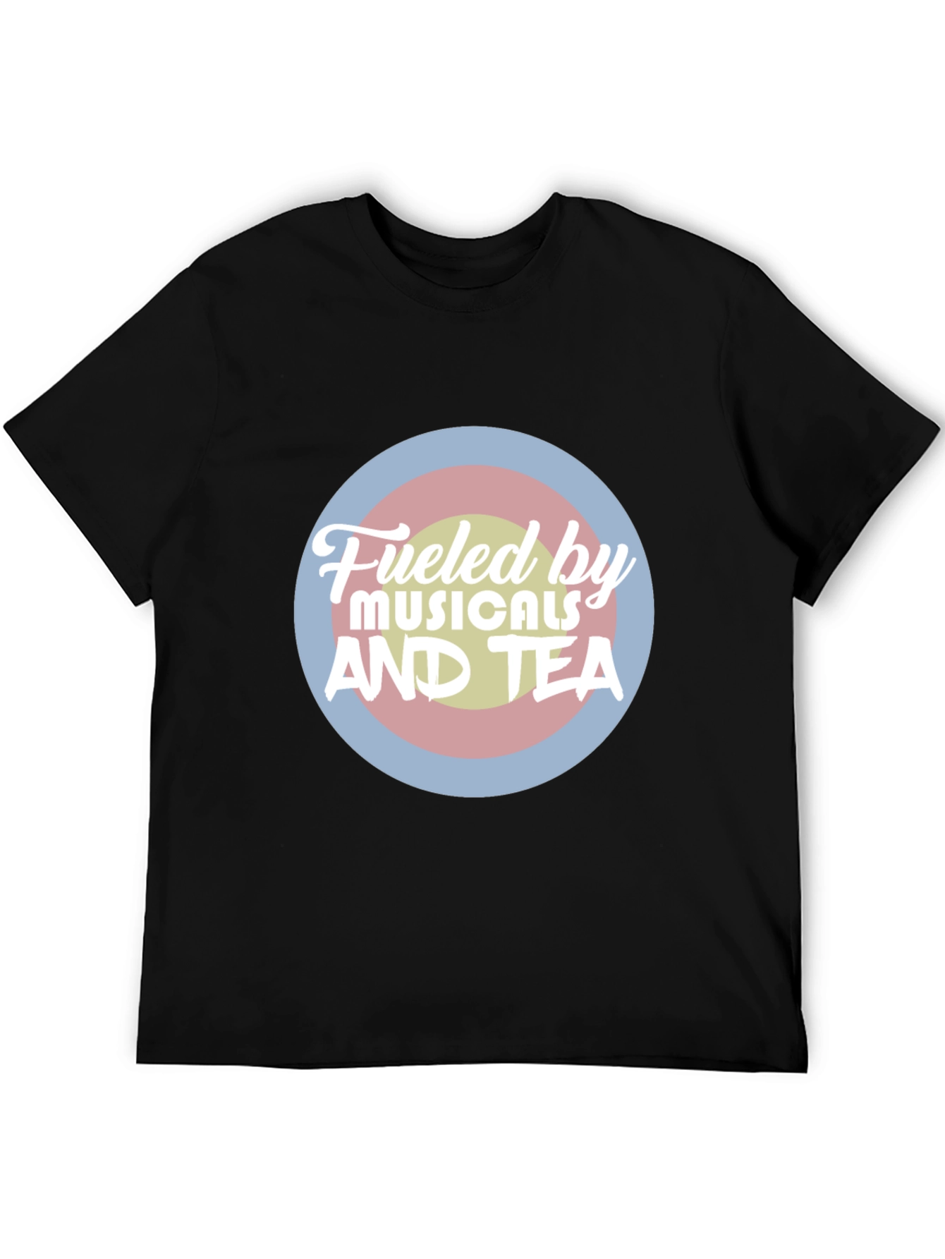 Fueled by Musicals and Tea T-Shirt