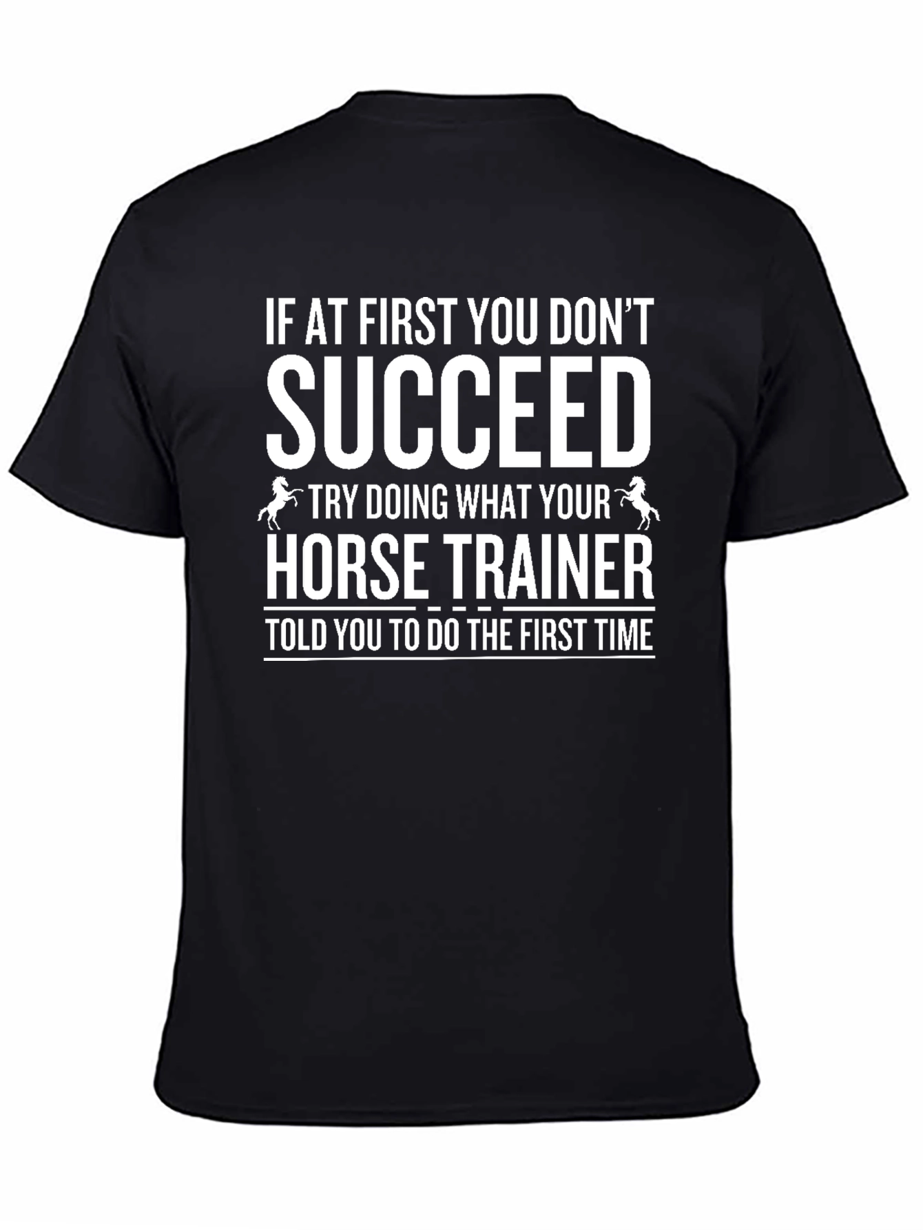 Horse Trainer Humor T-Shirt