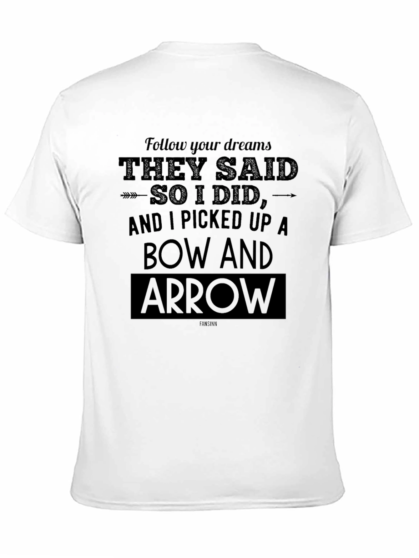 Follow Your Dreams Bow & Arrow T-Shirt