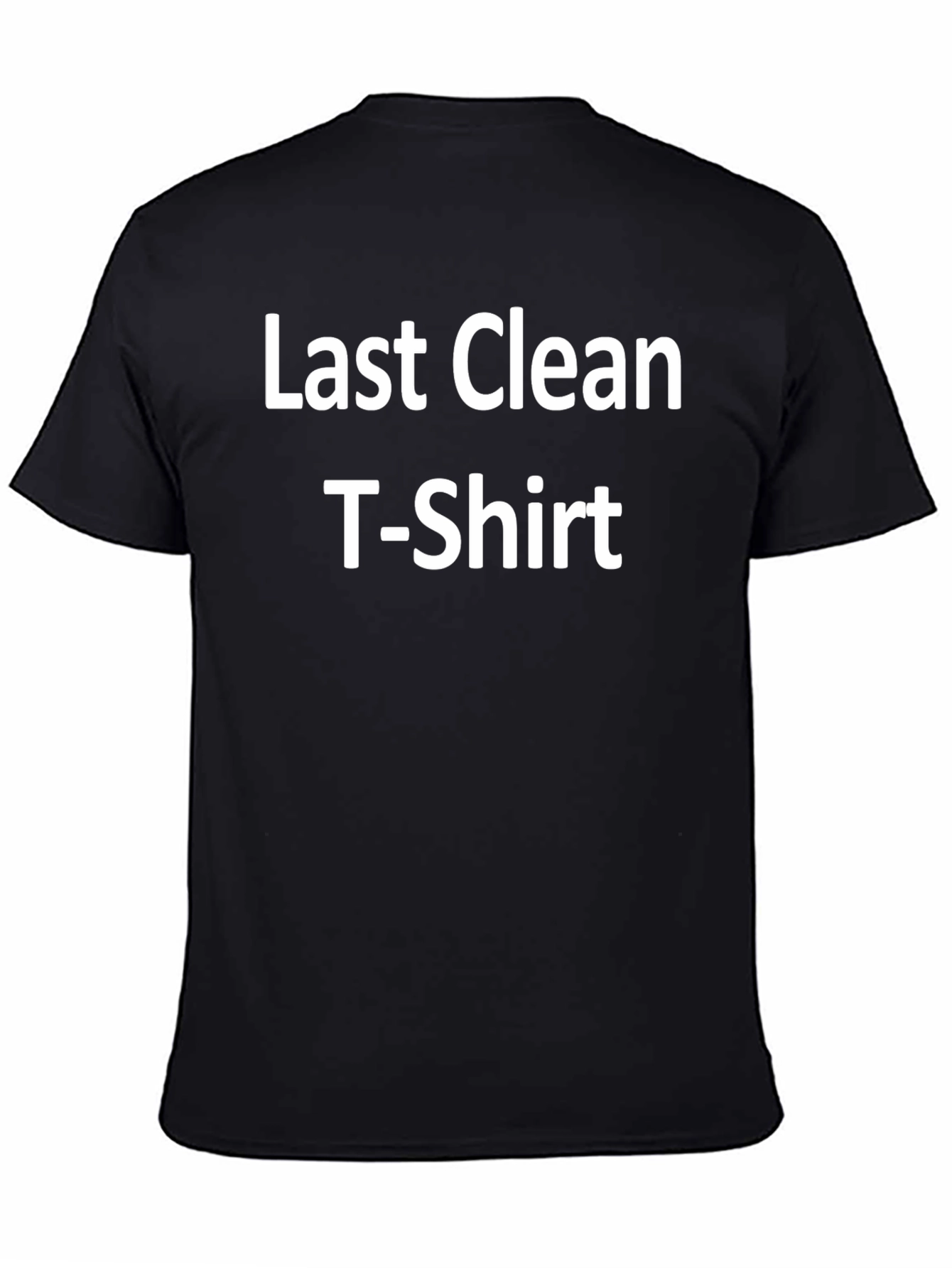Last Clean T-Shirt - Funny Graphic Tee