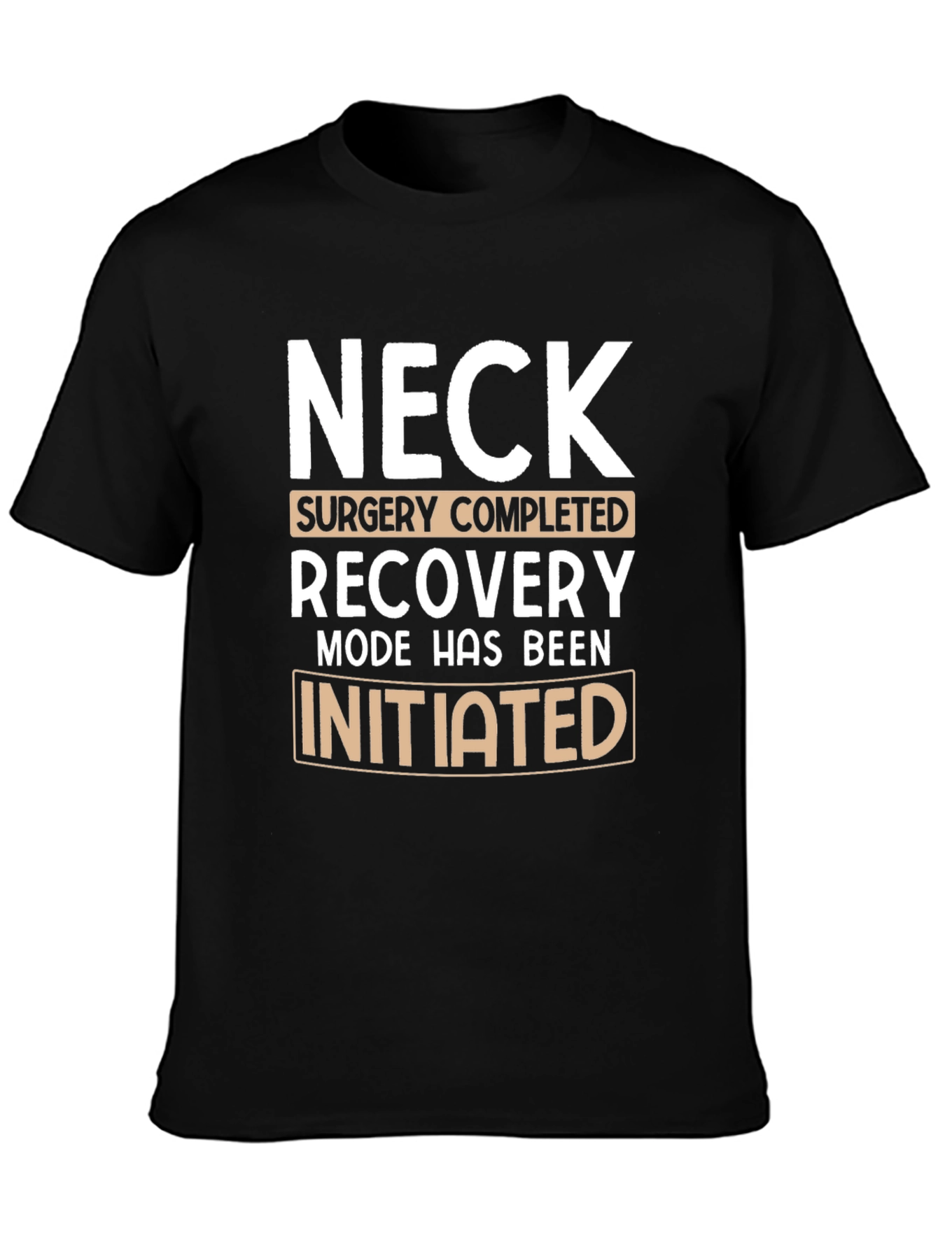 Neck Surgery Recovery Mode T-Shirt