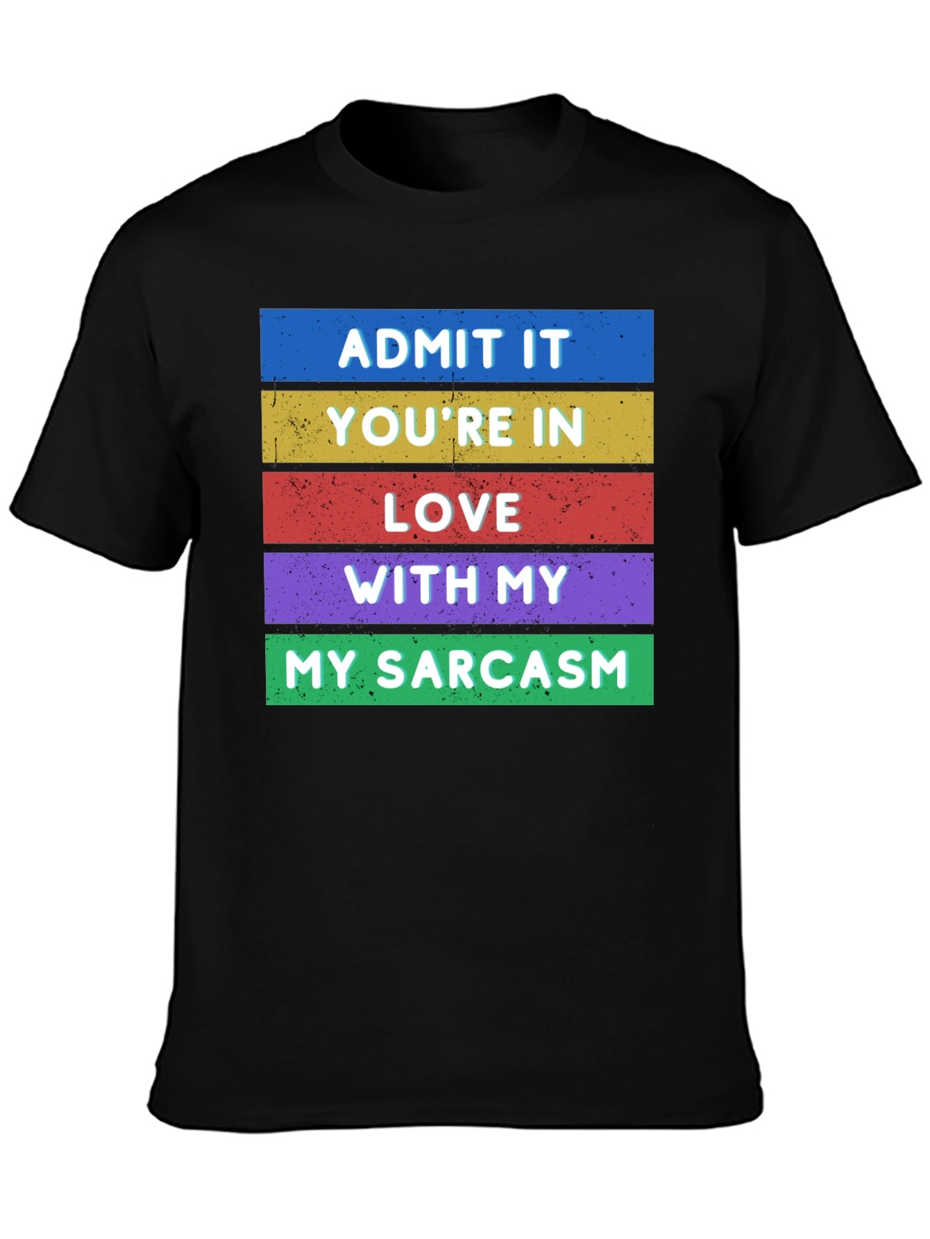 Sarcastic Statement Tee - Funny Novelty T-Shirt