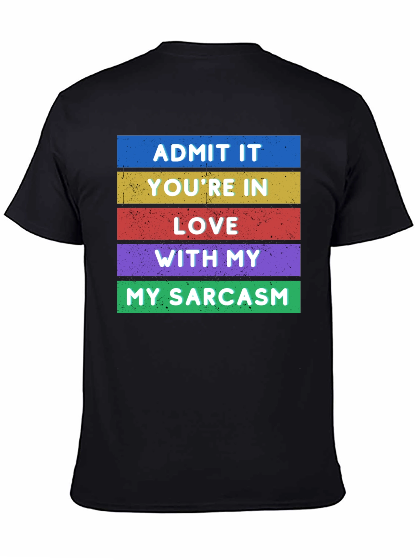Sarcastic Statement Tee - Funny Novelty T-Shirt