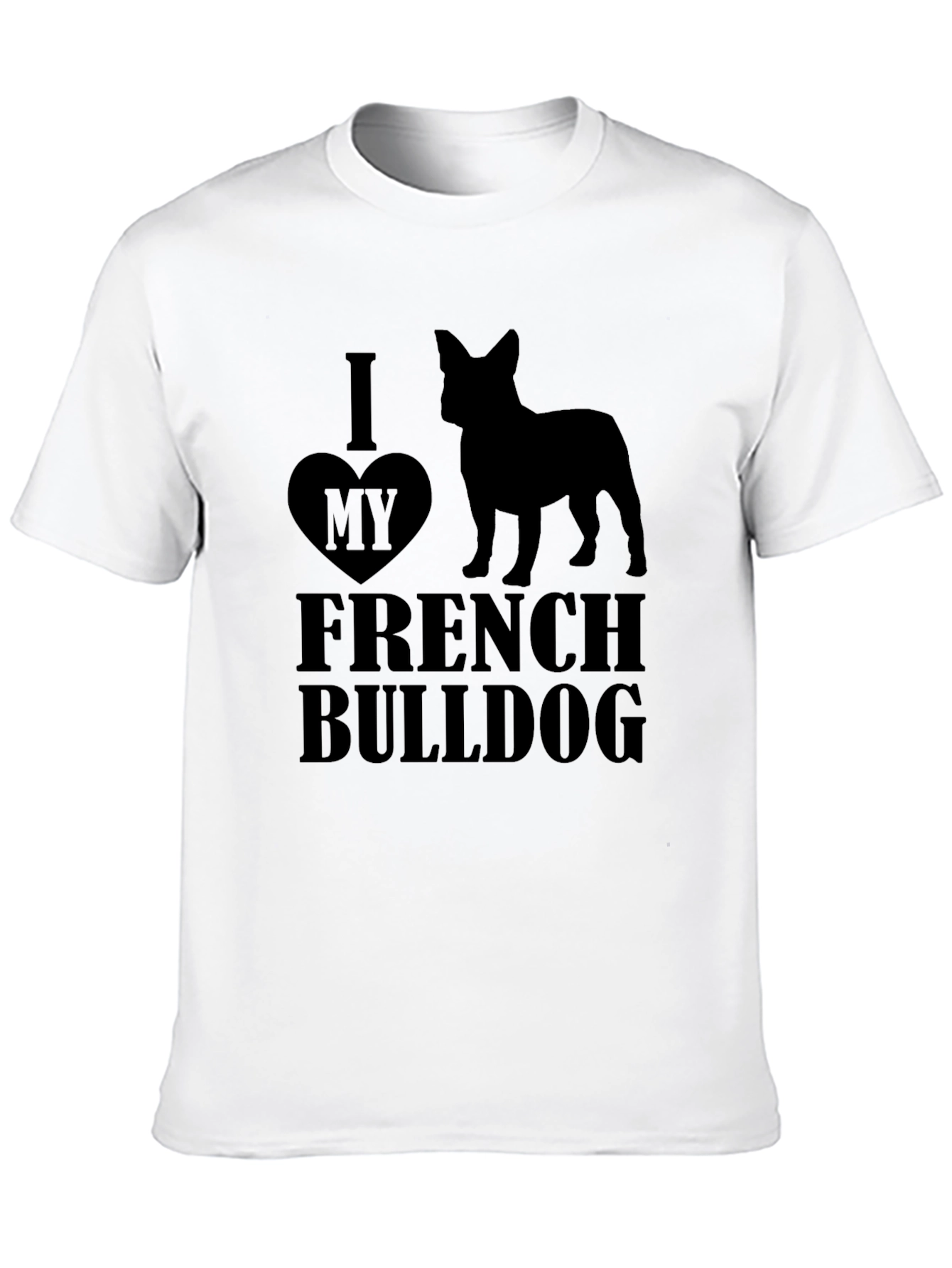 I Love My French Bulldog Black Graphic Tee