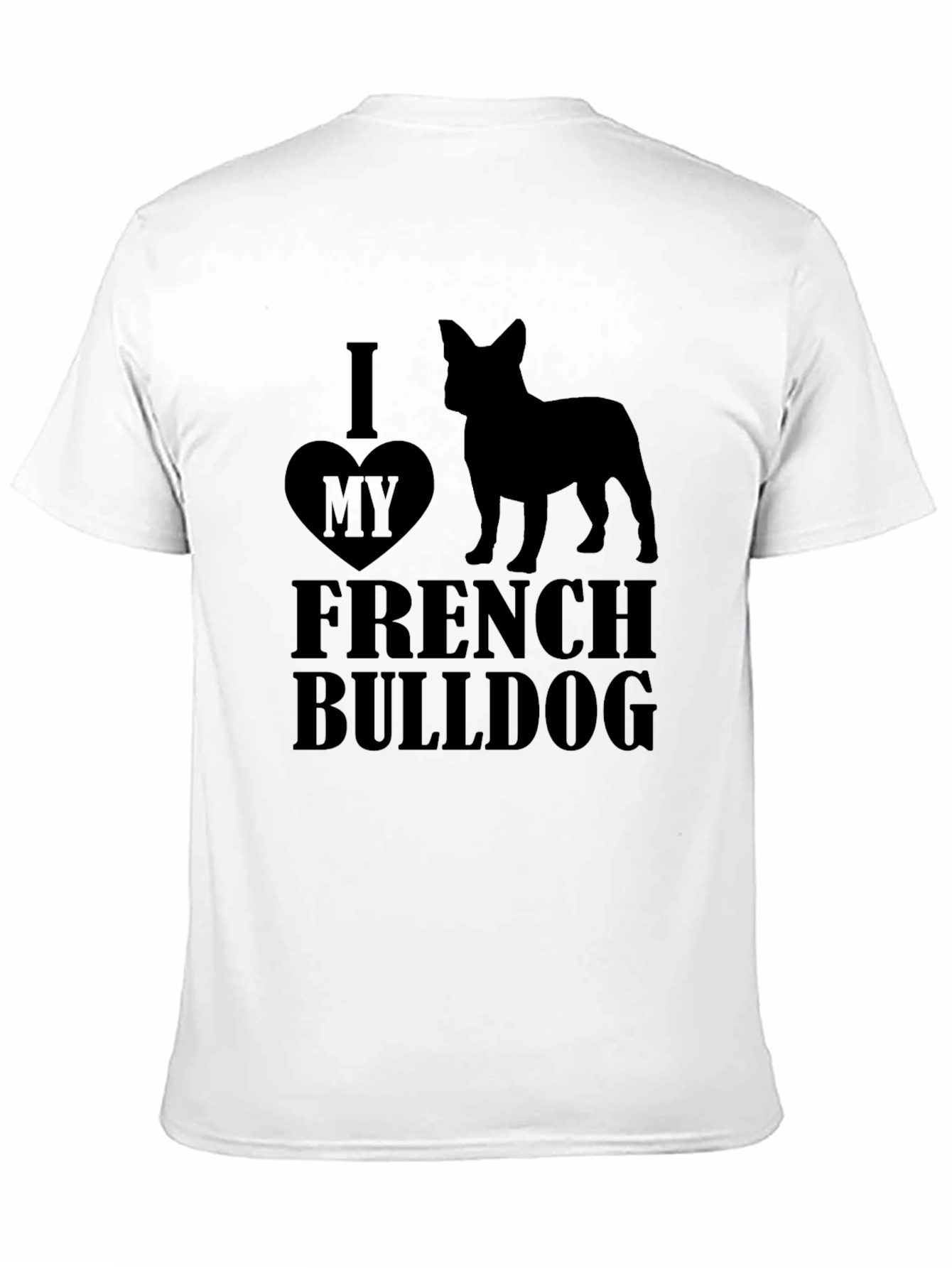 I Love My French Bulldog Black Graphic Tee