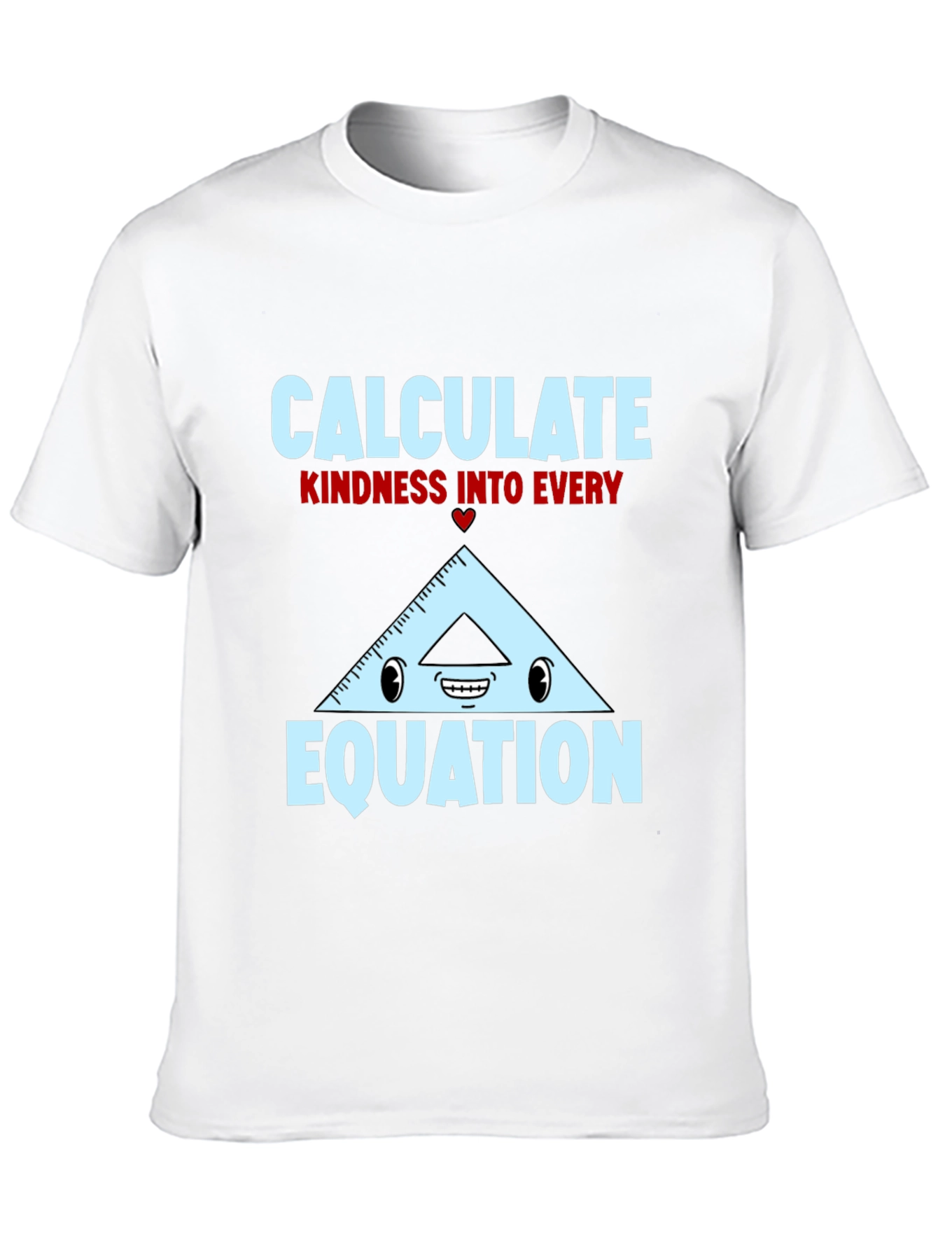 Calculate Kindness T-Shirt - Math Humor Tee