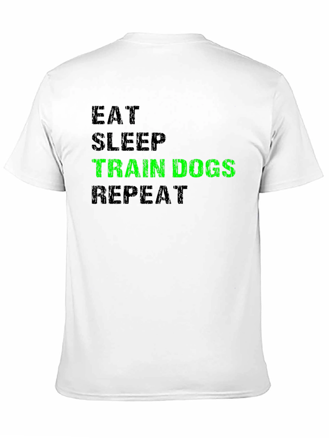 Eat Sleep Train Dogs Repeat T-Shirt