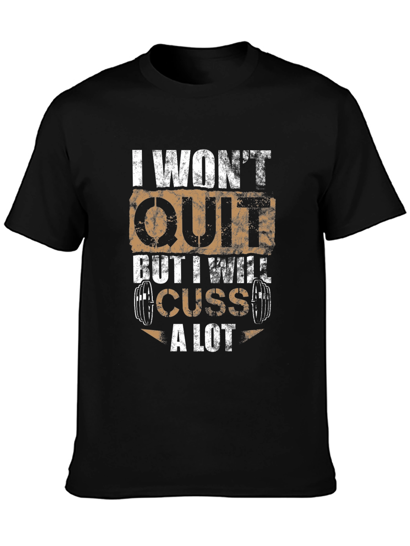 I Wont Quit Cuss A Lot Graphic Tee