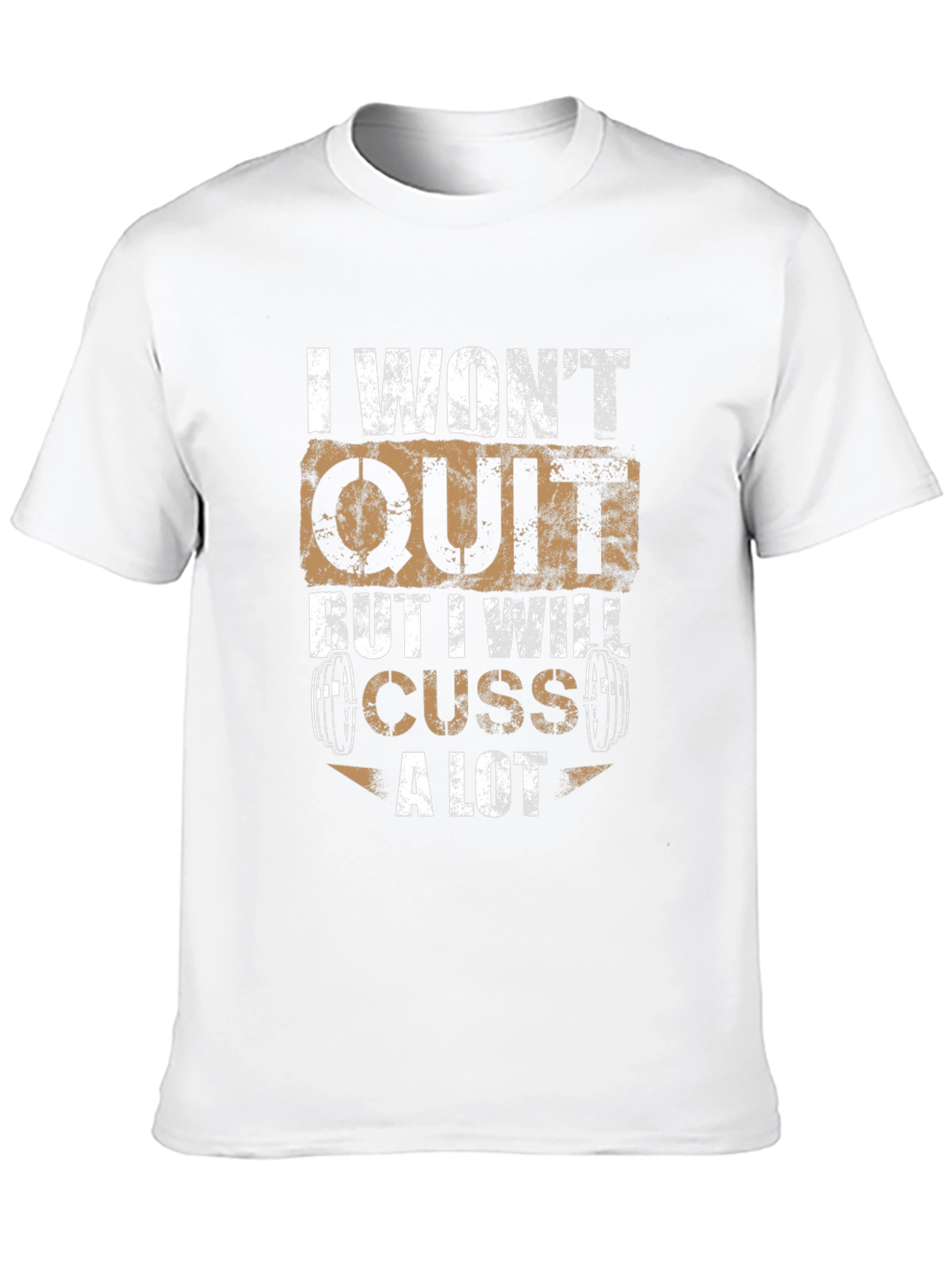 I Wont Quit Cuss A Lot Graphic Tee