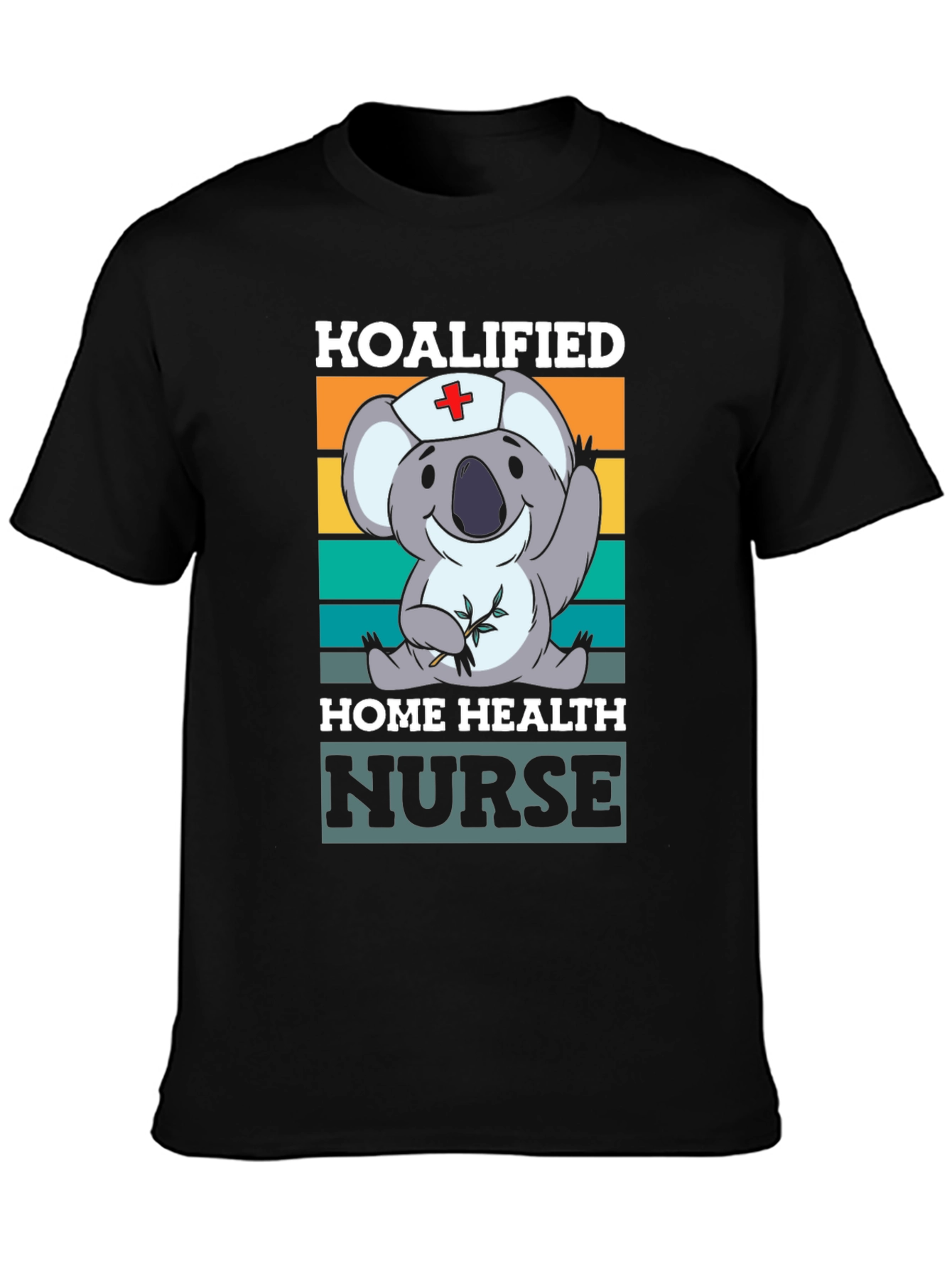 Koalified Home Health Nurse Graphic T-Shirt