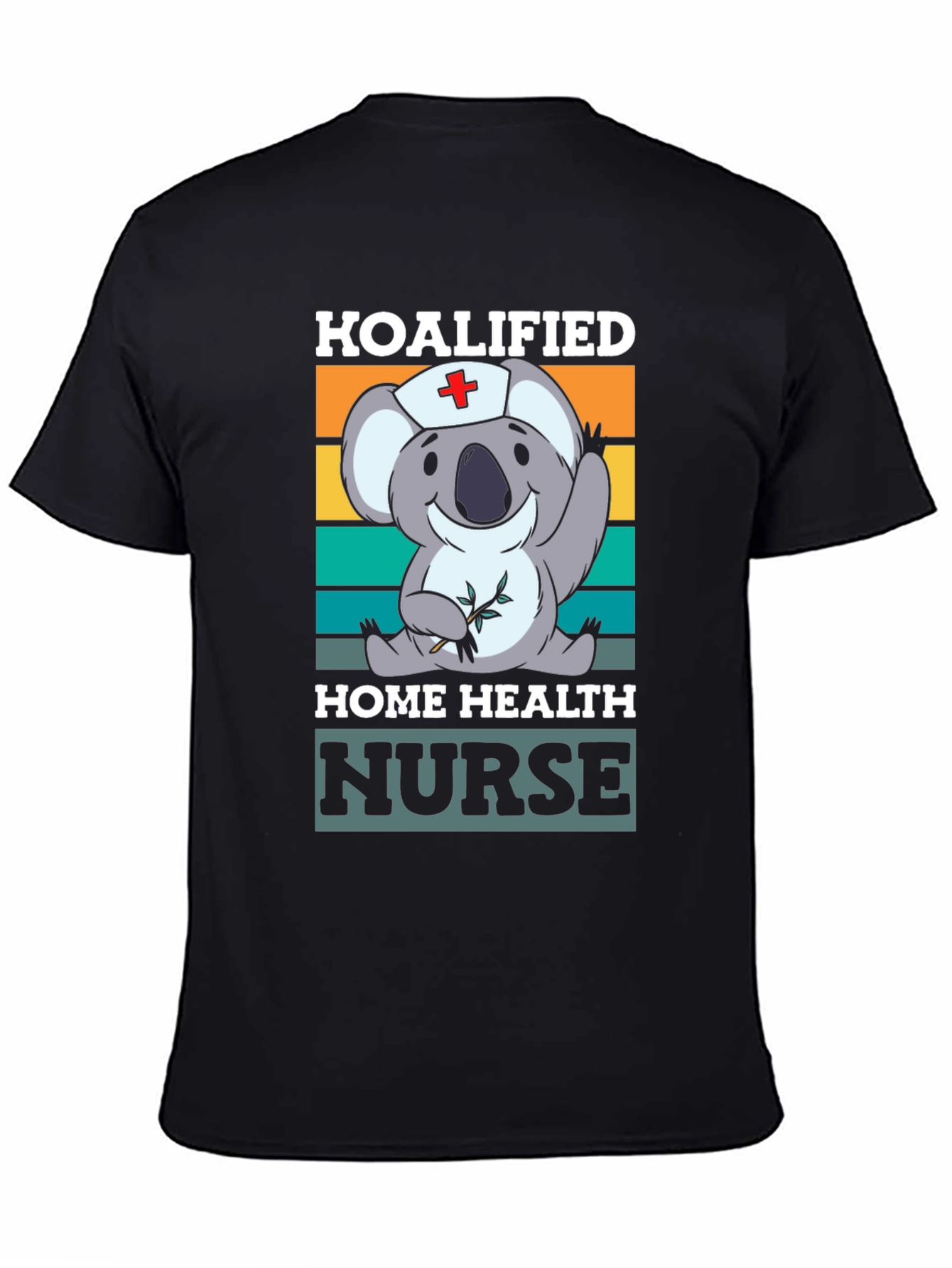 Koalified Home Health Nurse Graphic T-Shirt
