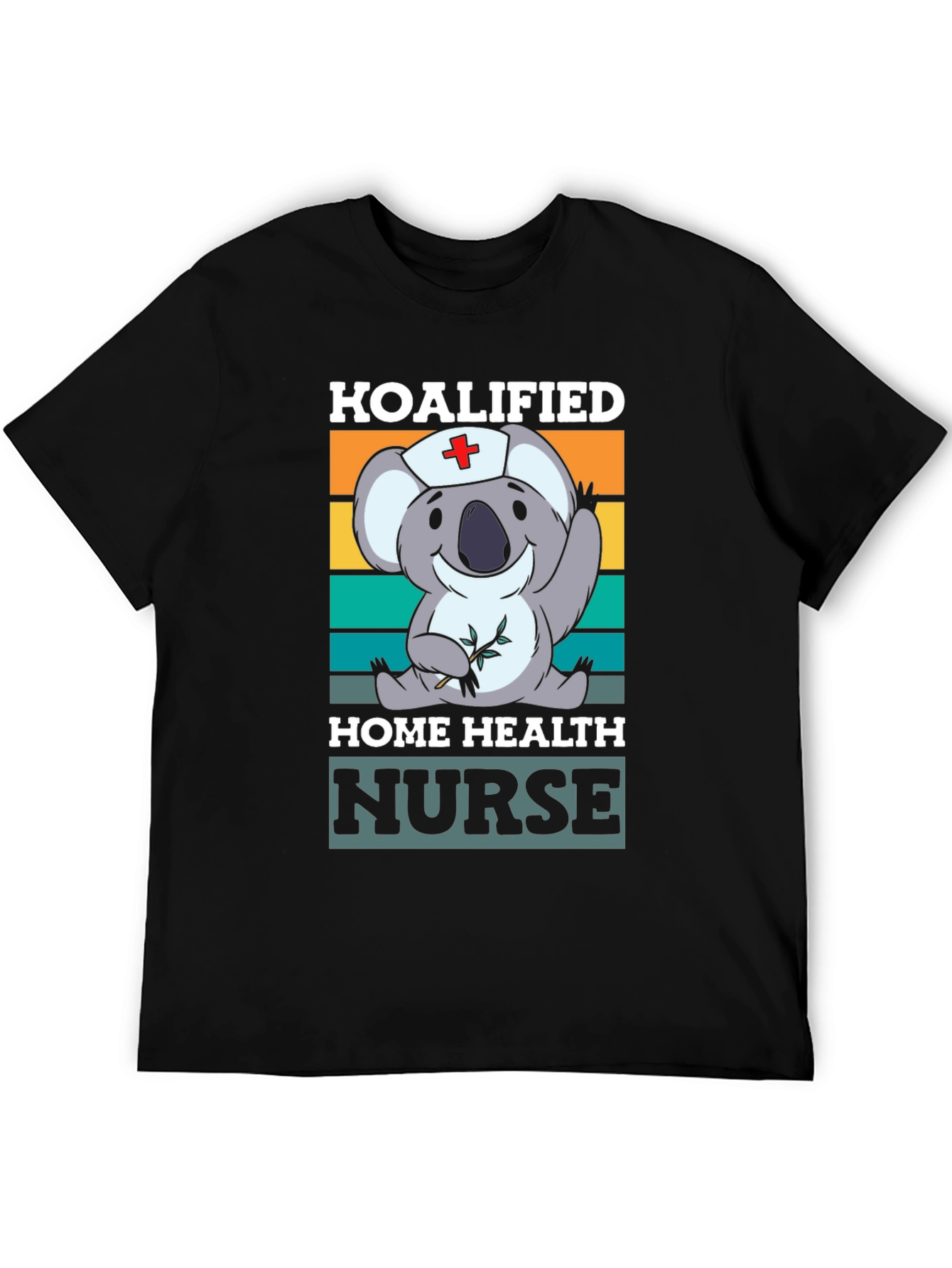 Koalified Home Health Nurse Graphic T-Shirt