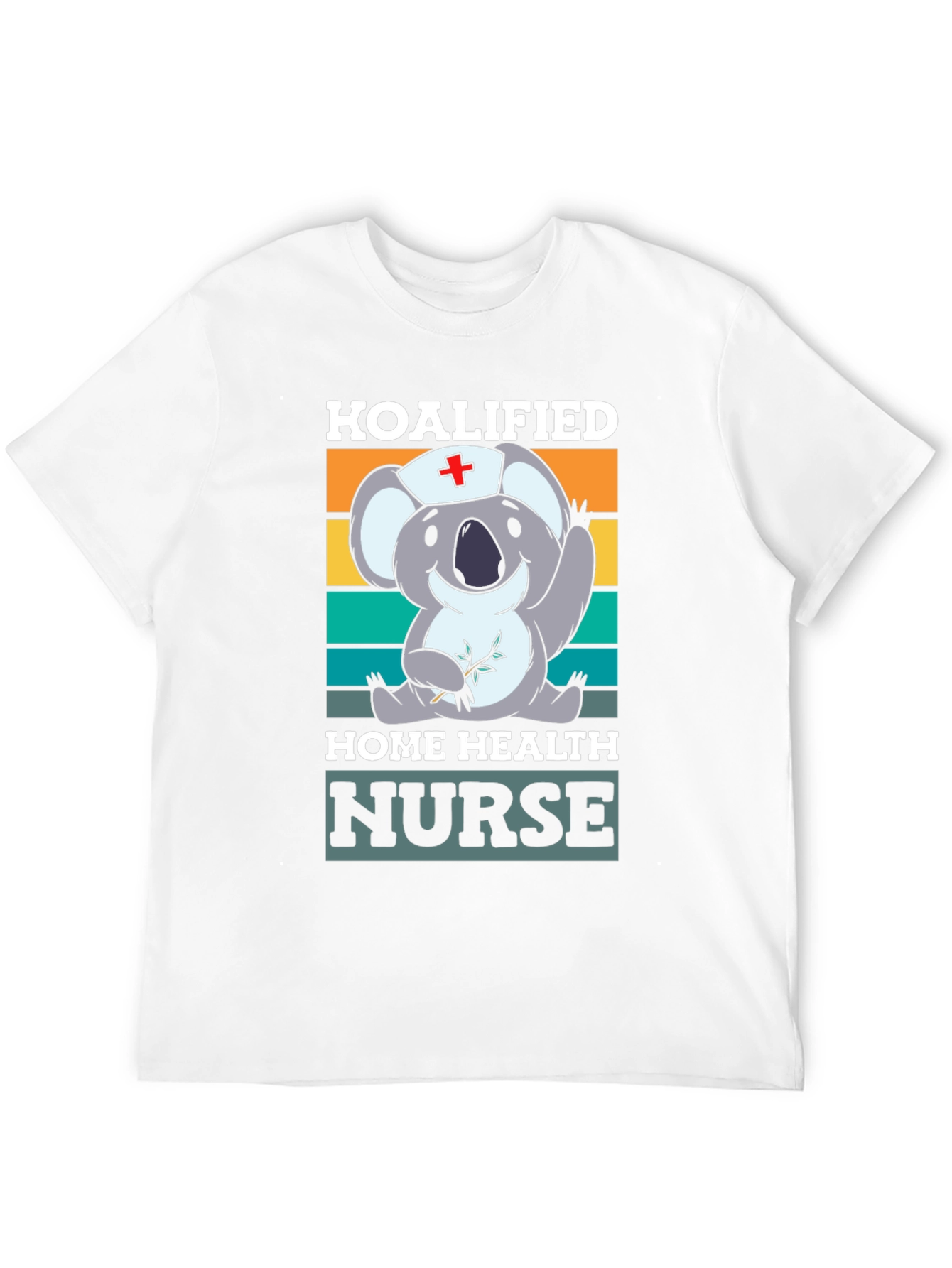 Koalified Home Health Nurse Graphic T-Shirt