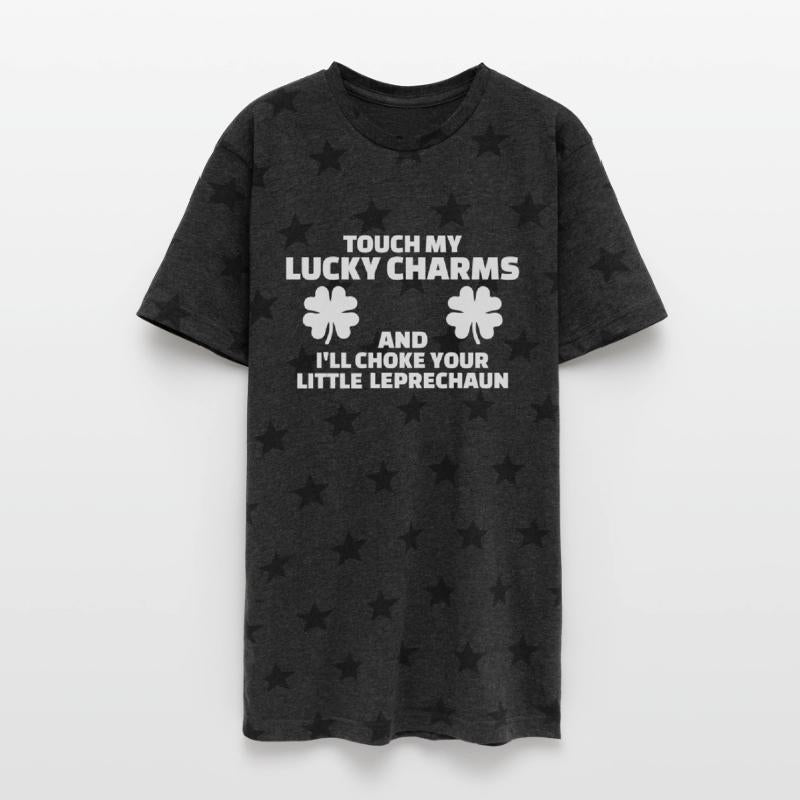 Touch my lucky charms I’ll choke your leprechaun