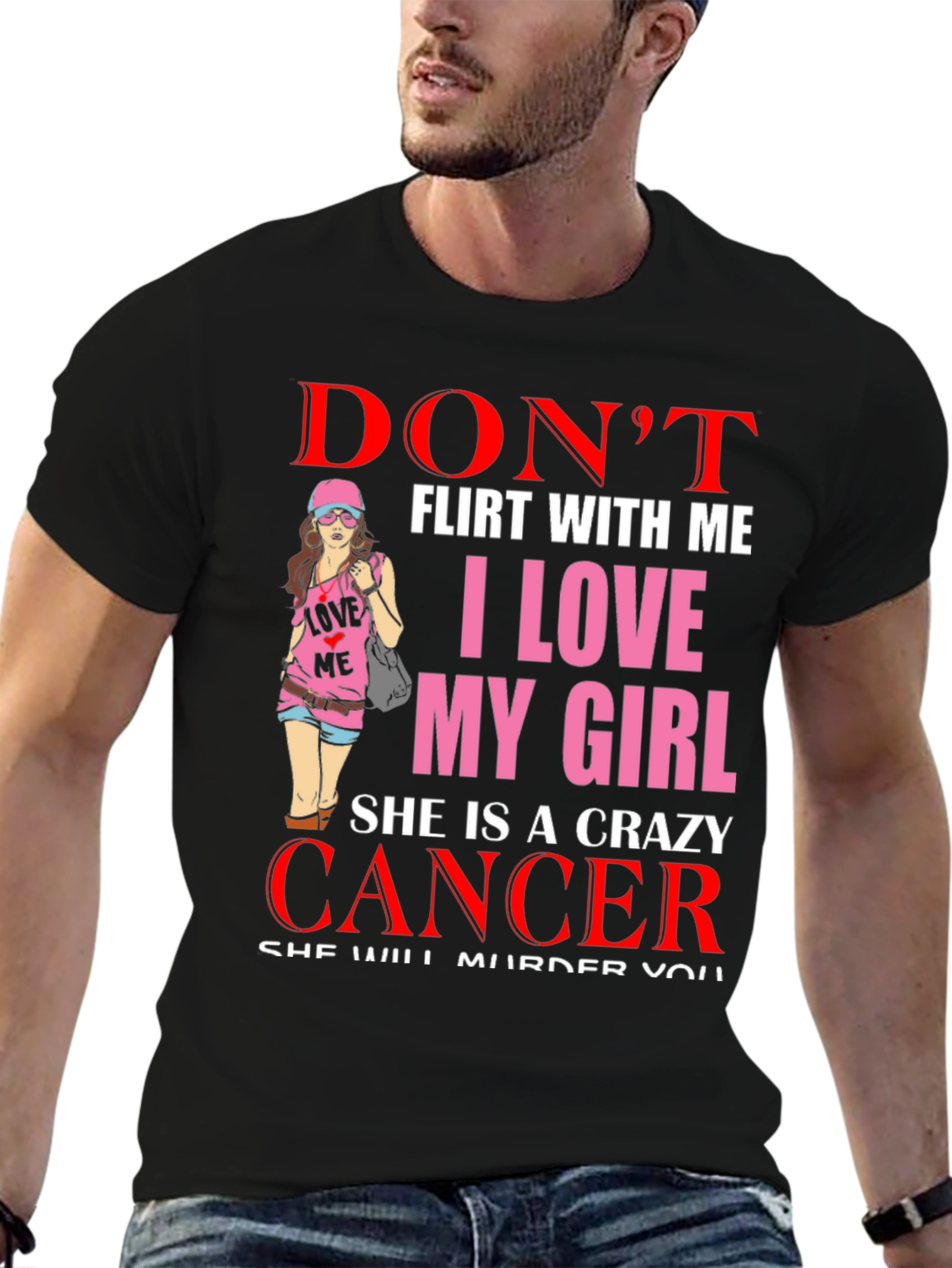Dont Flirt Crazy Cancer Girl T-Shirt