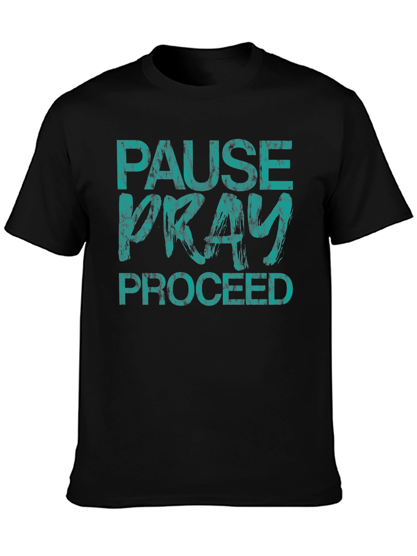 Pause Pray Proceed Graphic Tee - Inspiring Black T-Shirt
