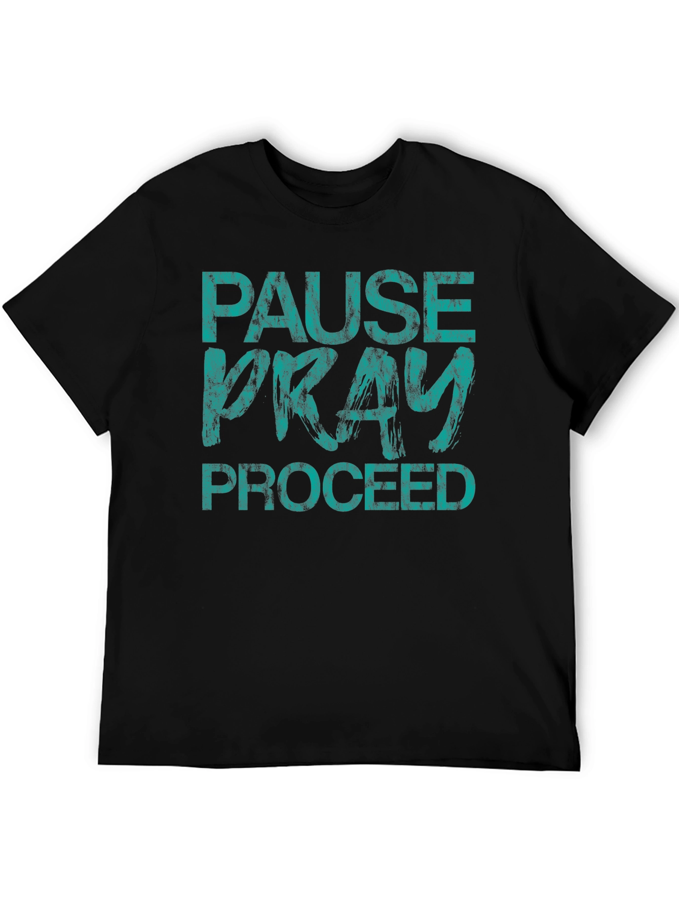 Pause Pray Proceed Graphic Tee - Inspiring Black T-Shirt