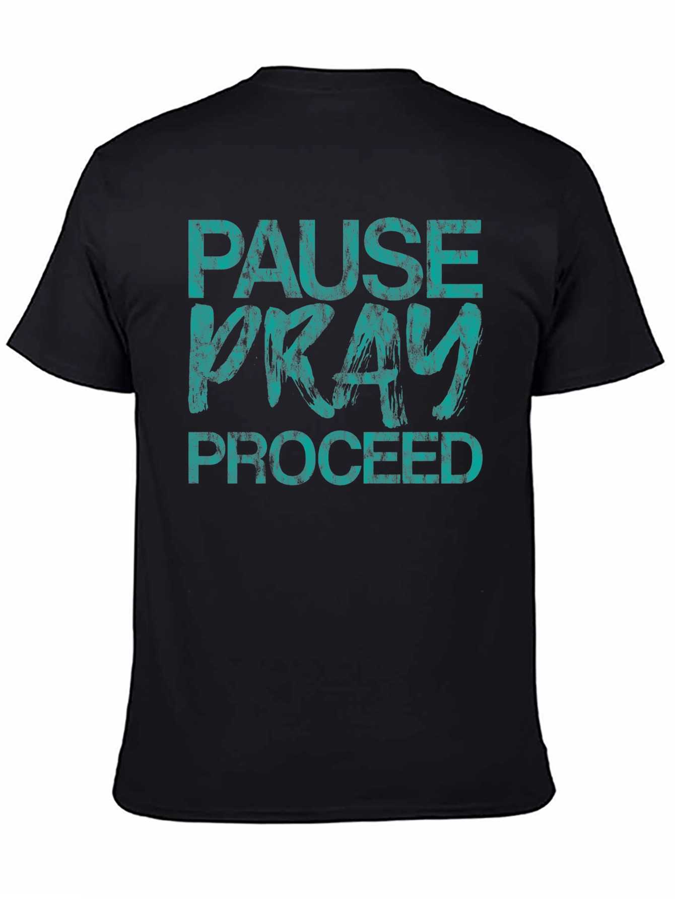 Pause Pray Proceed Graphic Tee - Inspiring Black T-Shirt
