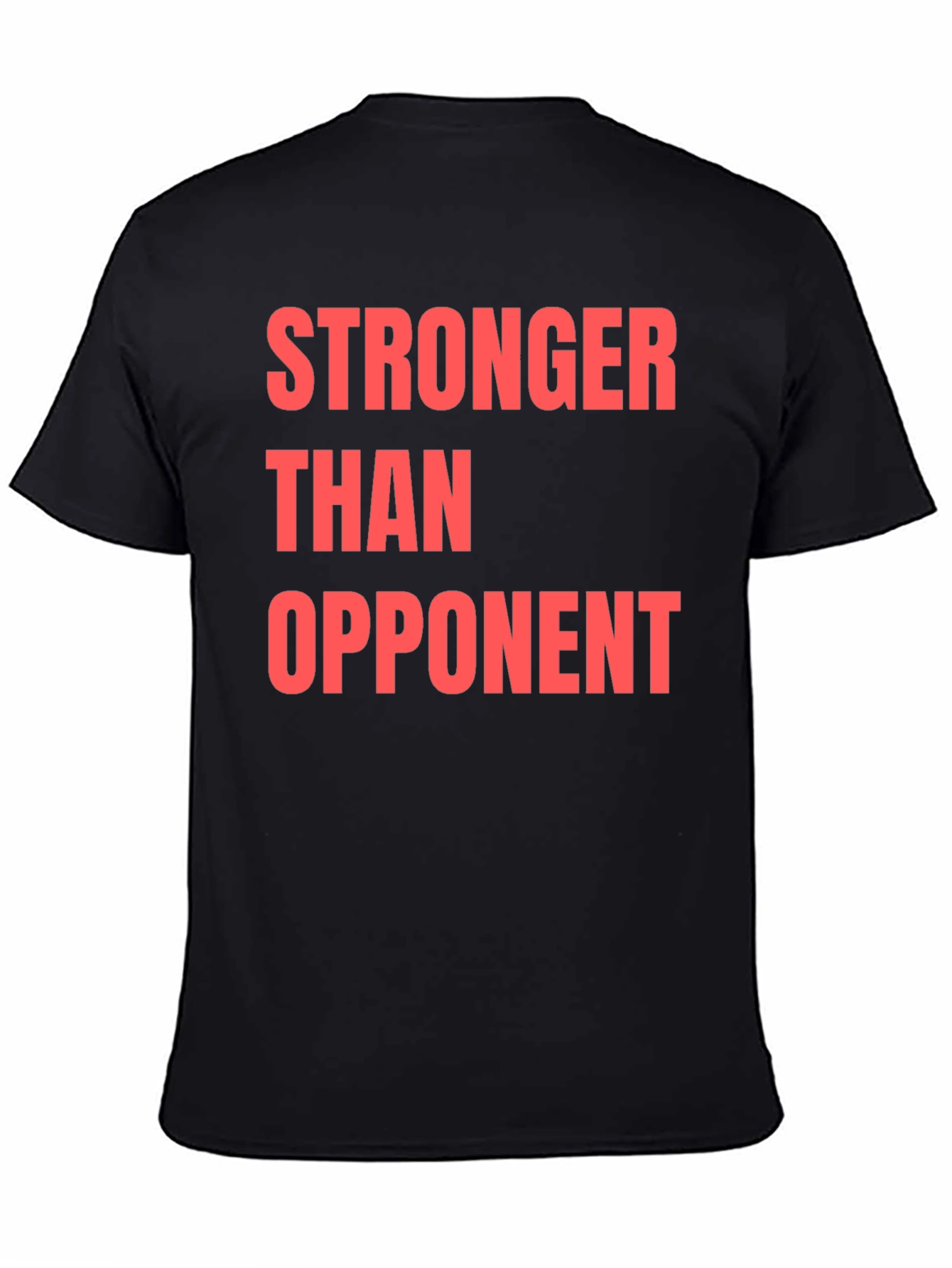 Stronger Than Opponent Graphic T-Shirt