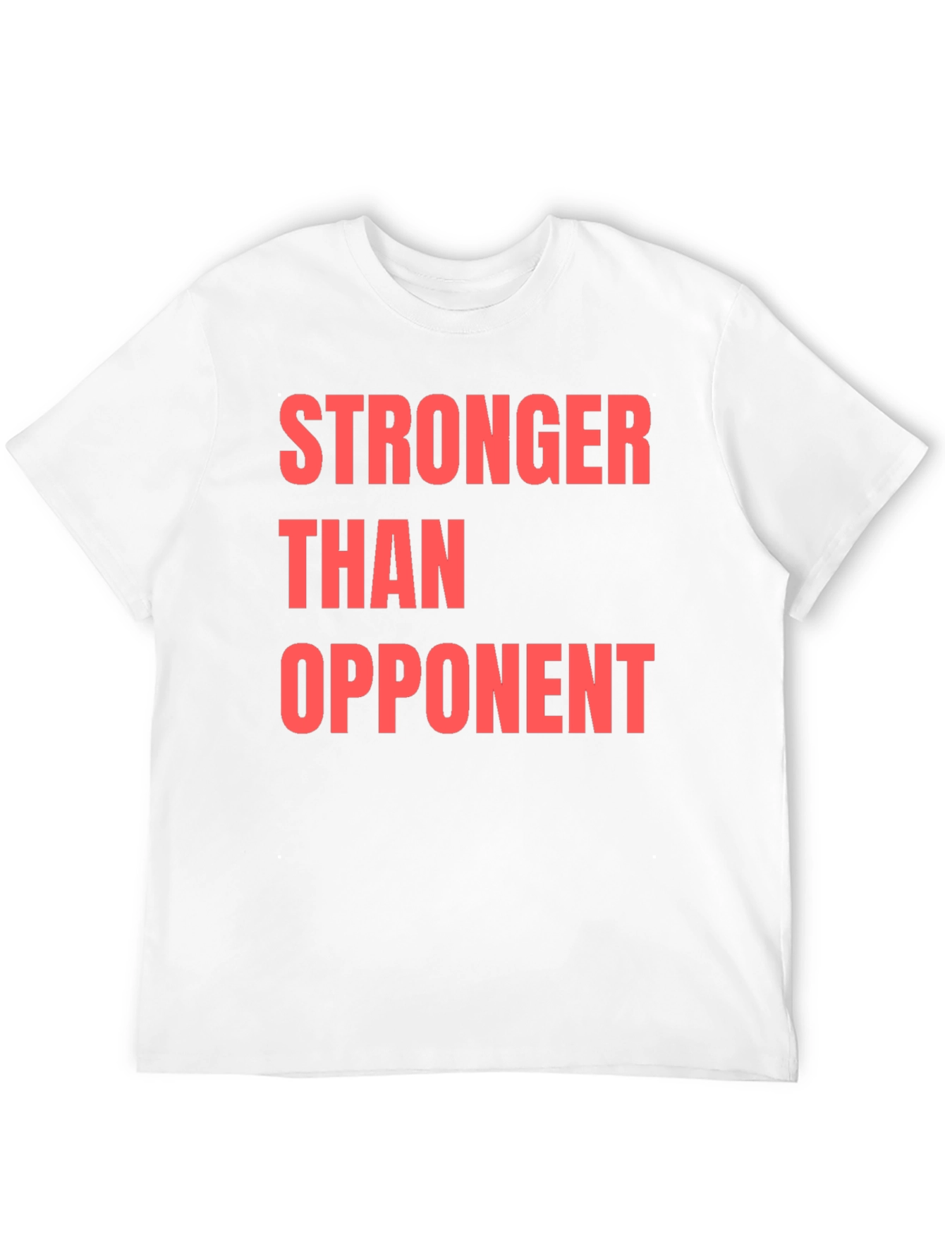Stronger Than Opponent Graphic T-Shirt