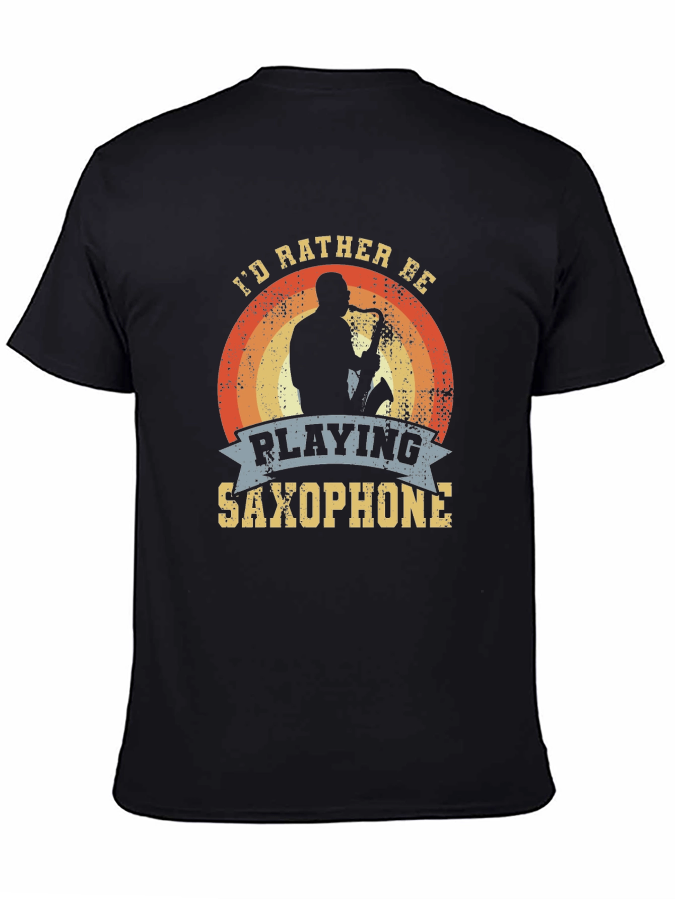 Saxophone Player T-Shirt - Id Rather Be Playing
