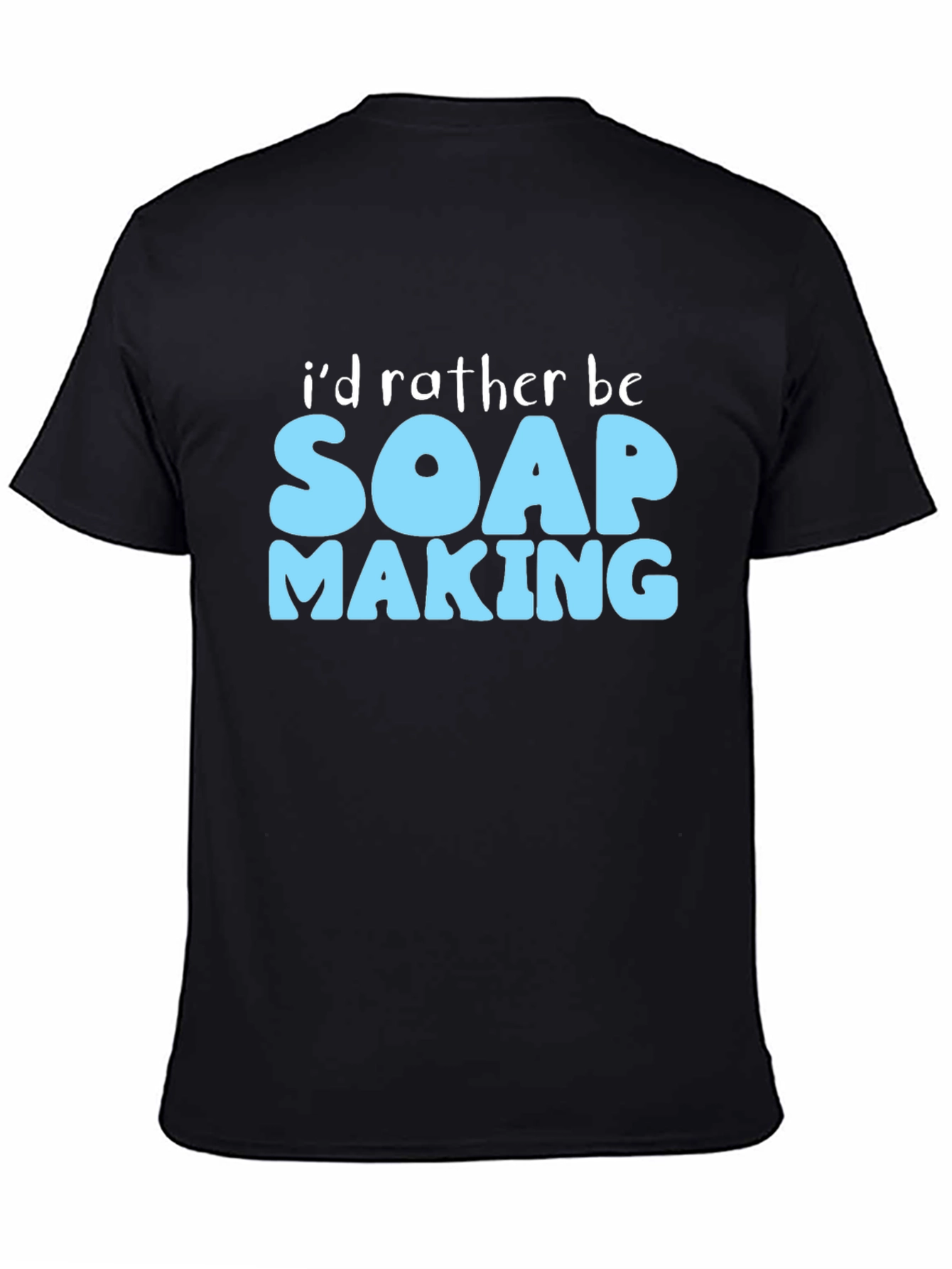 Soap Making T-Shirt - Hobbyist Apparel