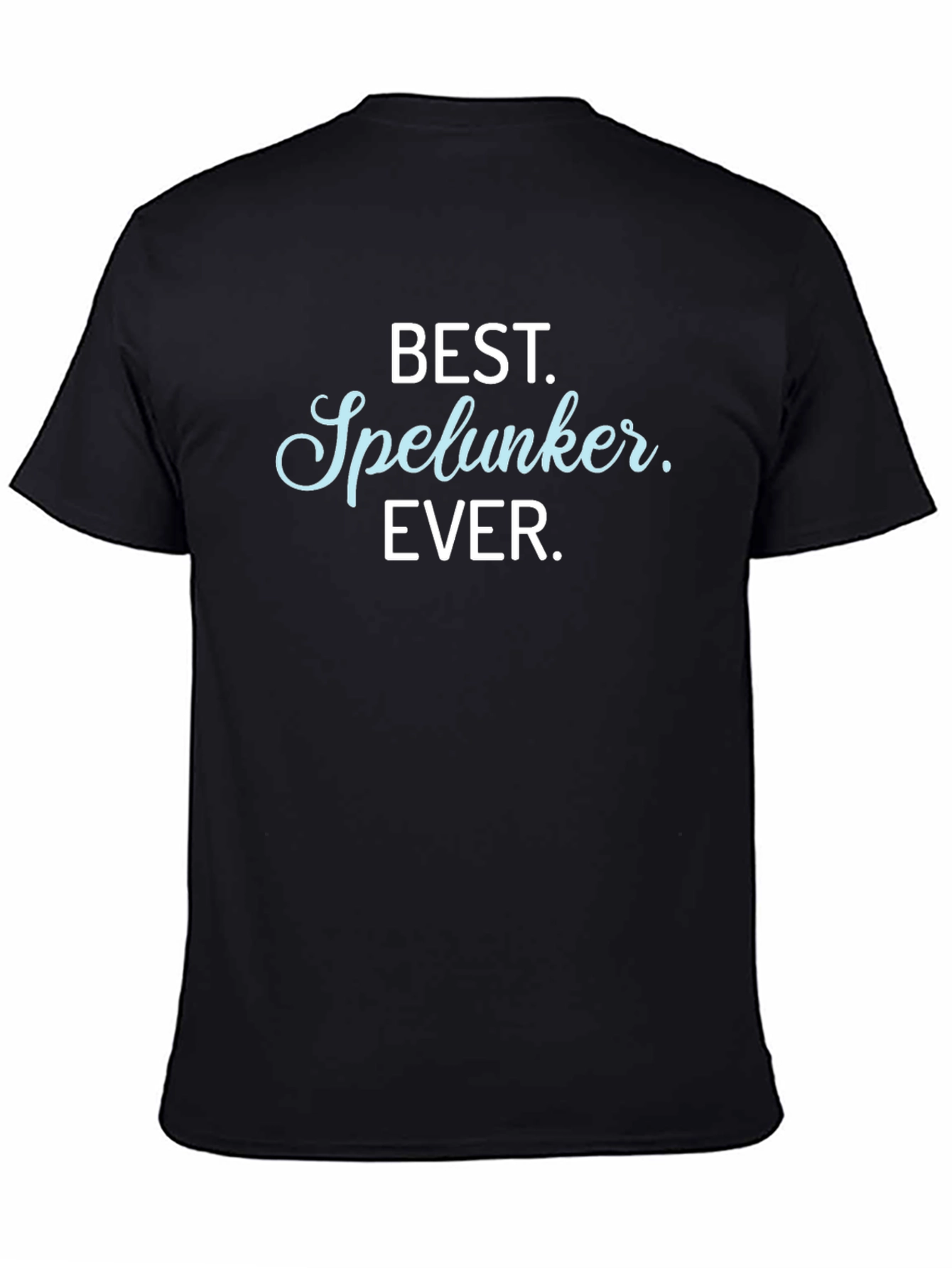 Best Spelunker Ever T-Shirt - Caving Adventure Tee