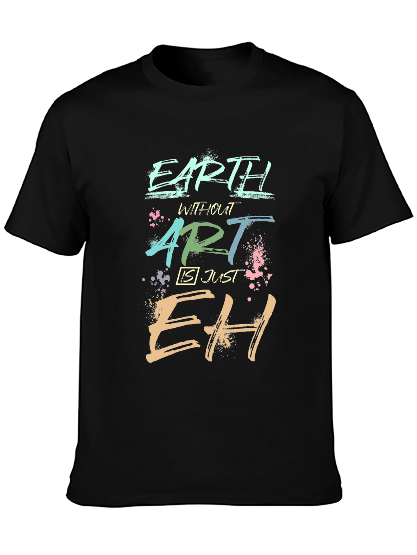 Earth Without Art - Crew Neck Tee