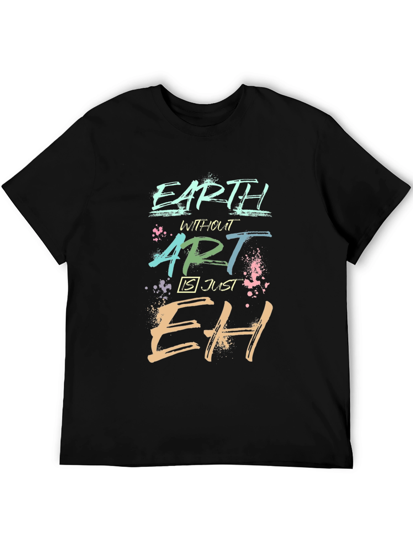 Earth Without Art - Crew Neck Tee
