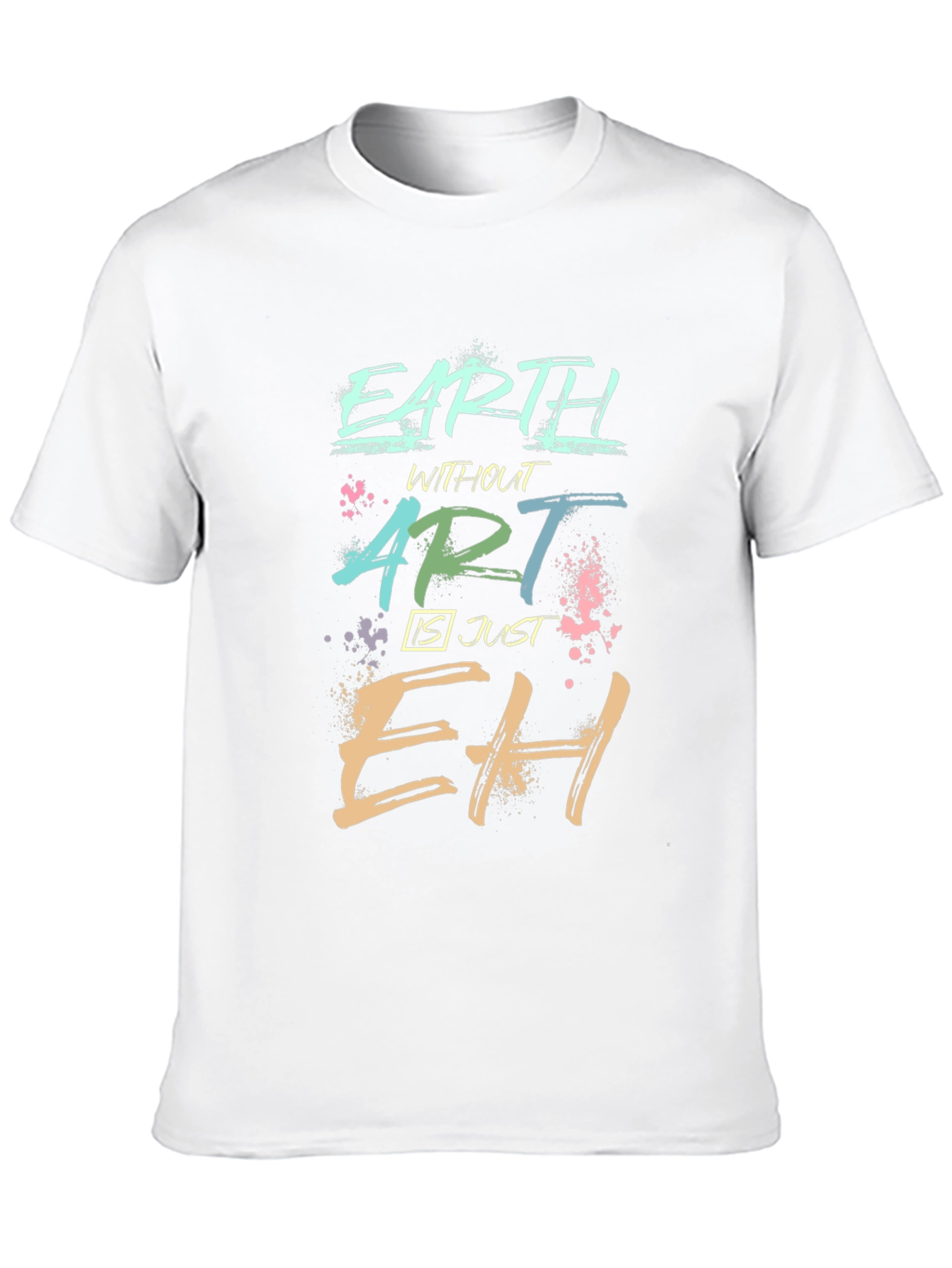 Earth Without Art - Crew Neck Tee