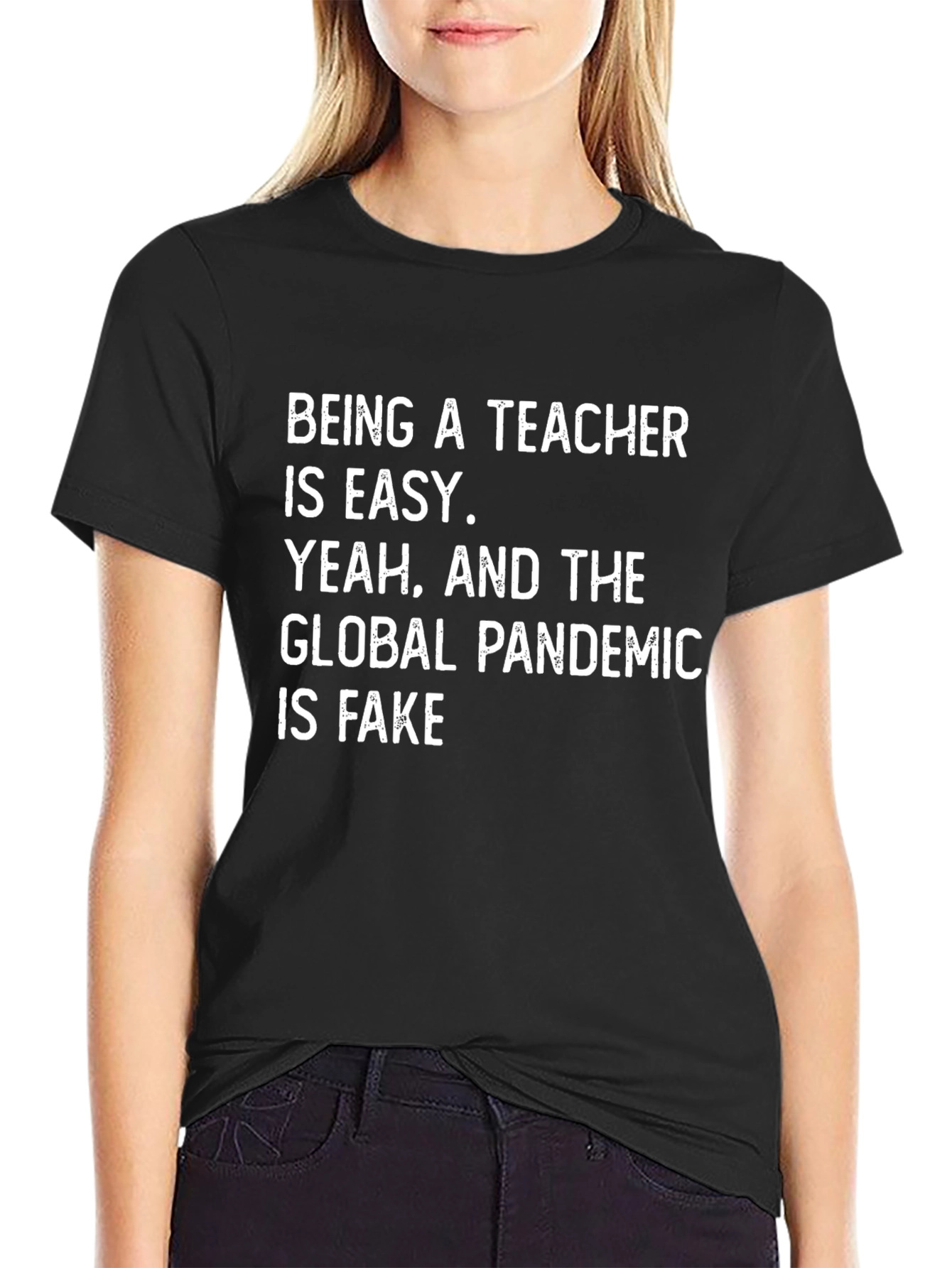 Humorous Teacher T-Shirt: Pandemic Truth