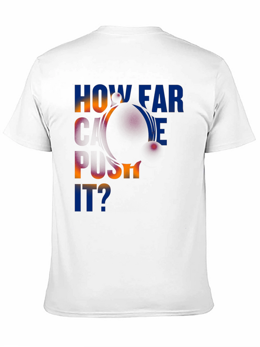 How Far Can We Push It? Black T-Shirt