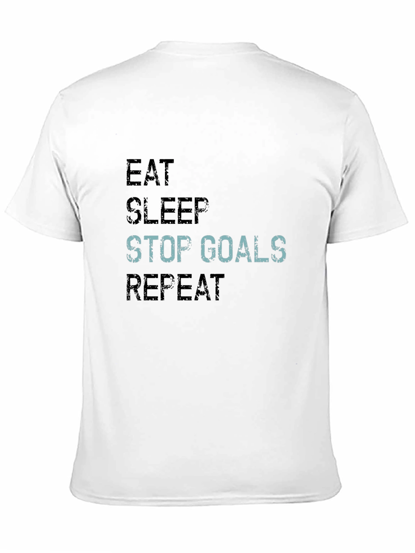 Eat Sleep Stop Goals Repeat Black Graphic T-Shirt