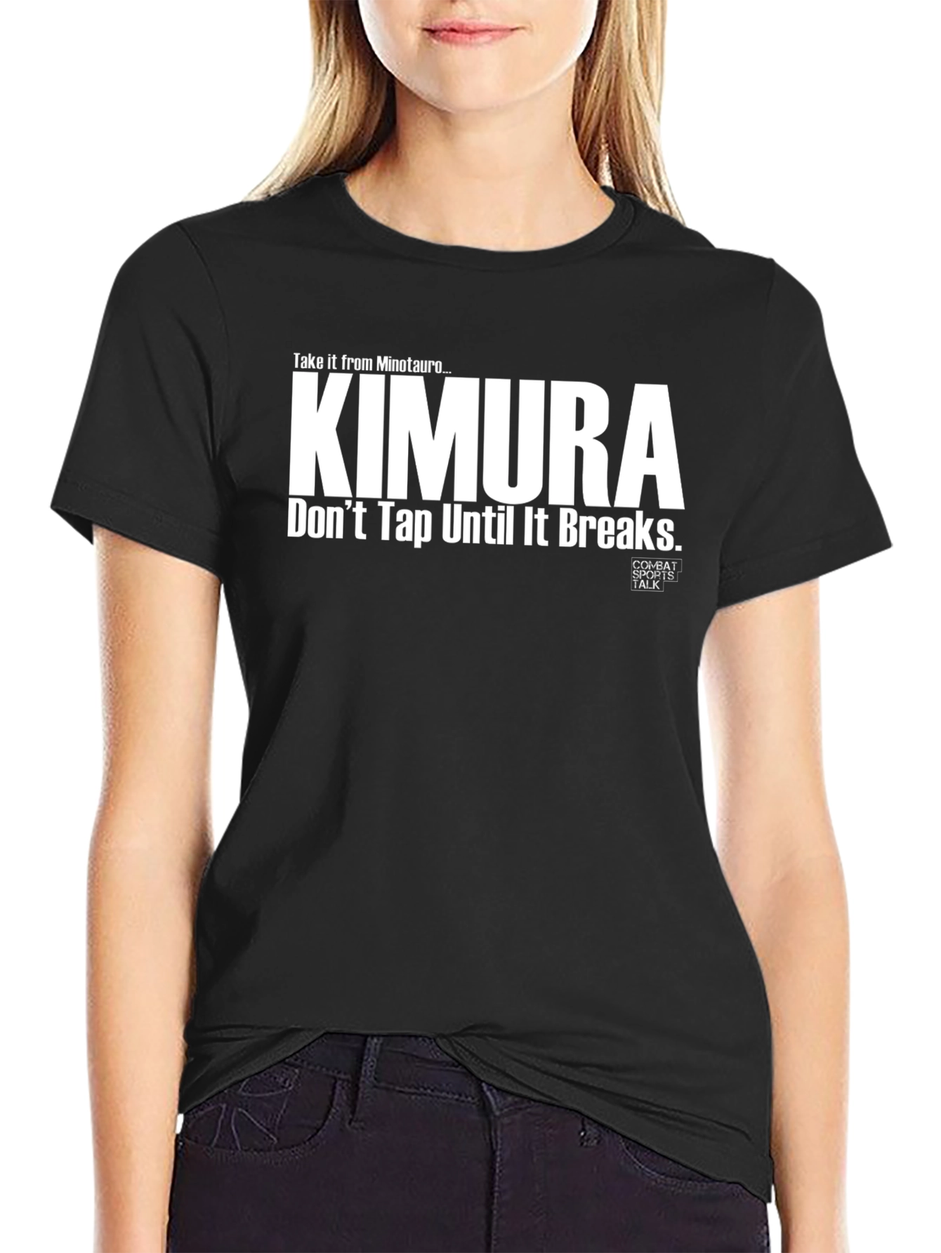 Kimura T-Shirt: Dont Tap Until It Breaks
