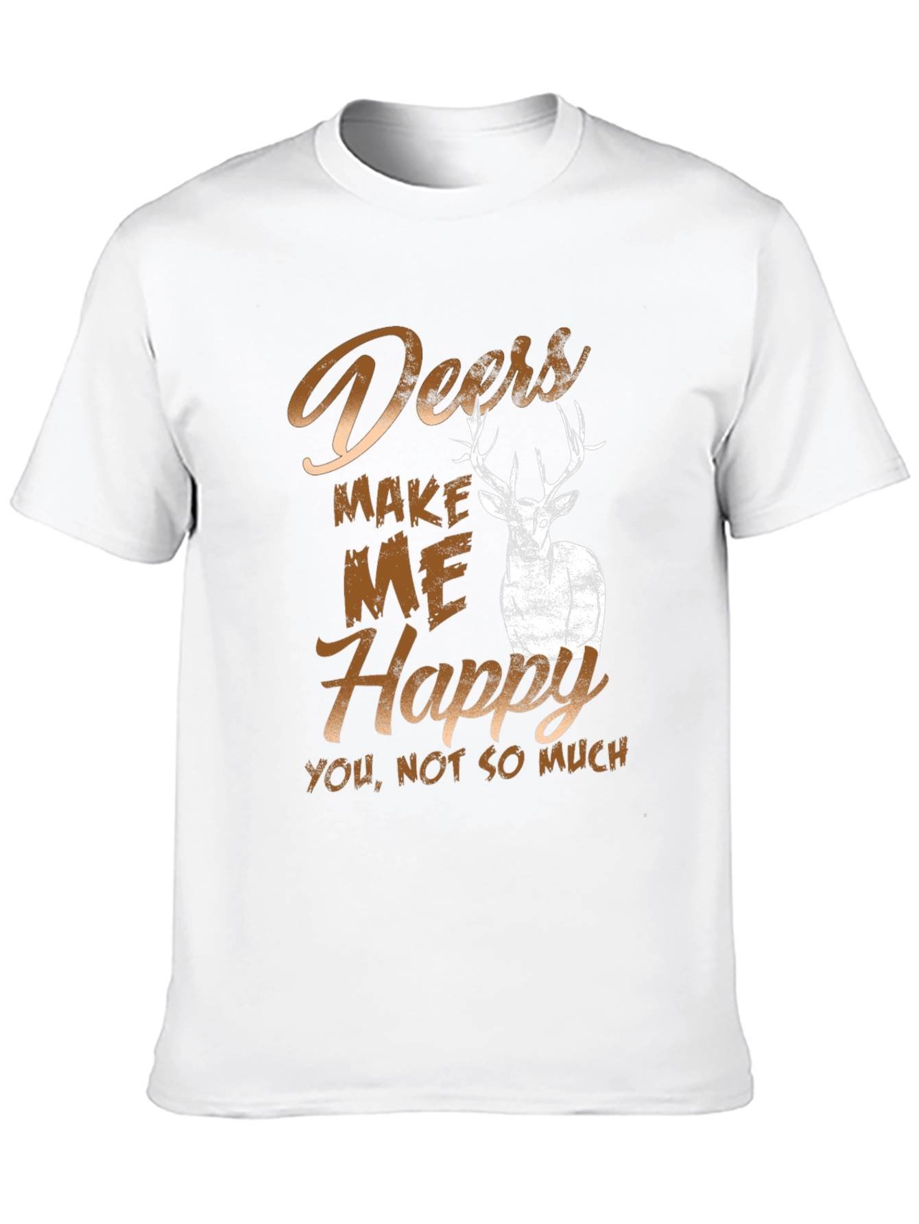 Deers Make Me Happy T-Shirt
