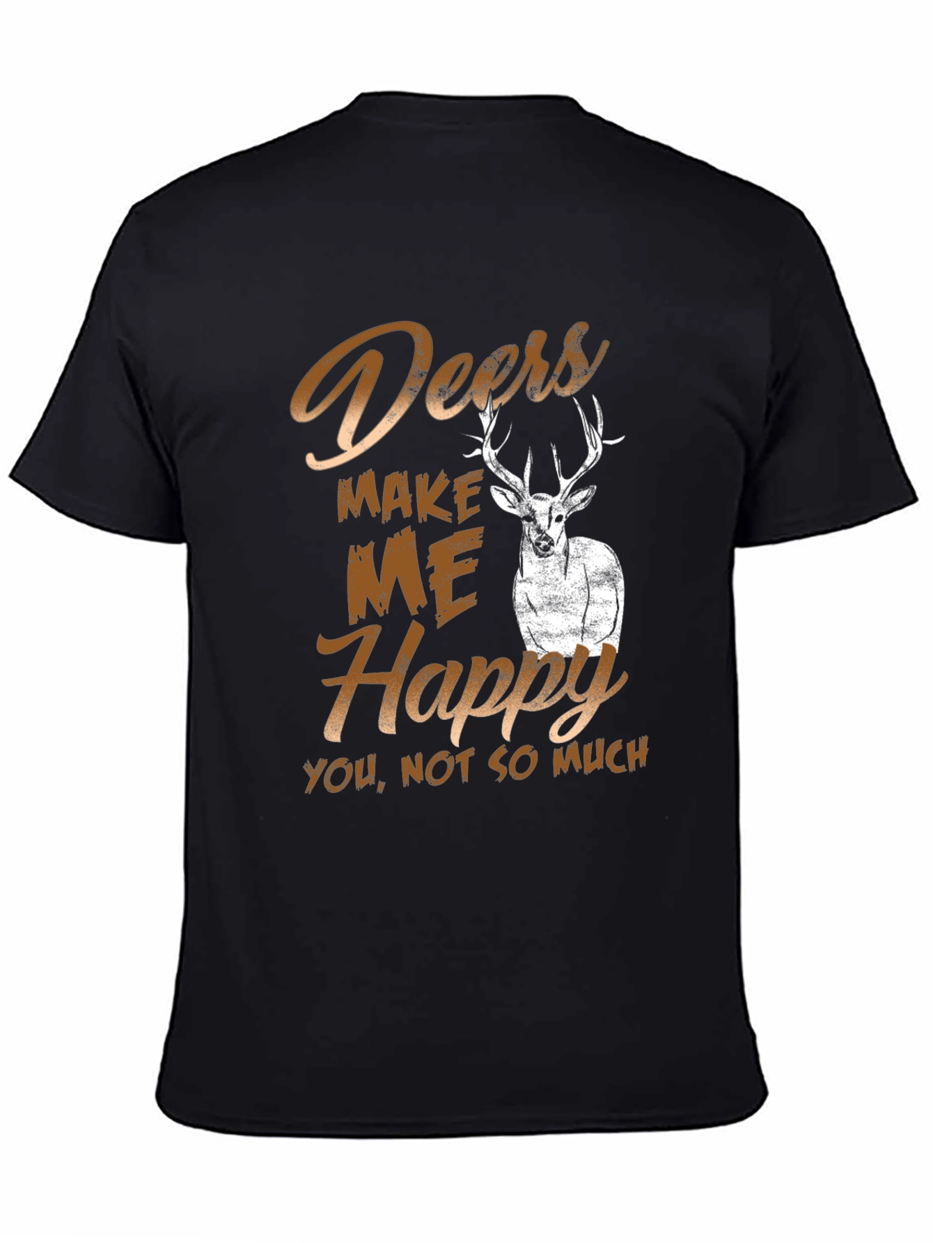 Deers Make Me Happy T-Shirt