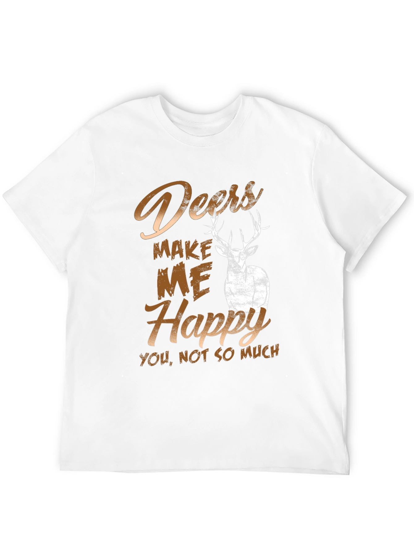 Deers Make Me Happy T-Shirt