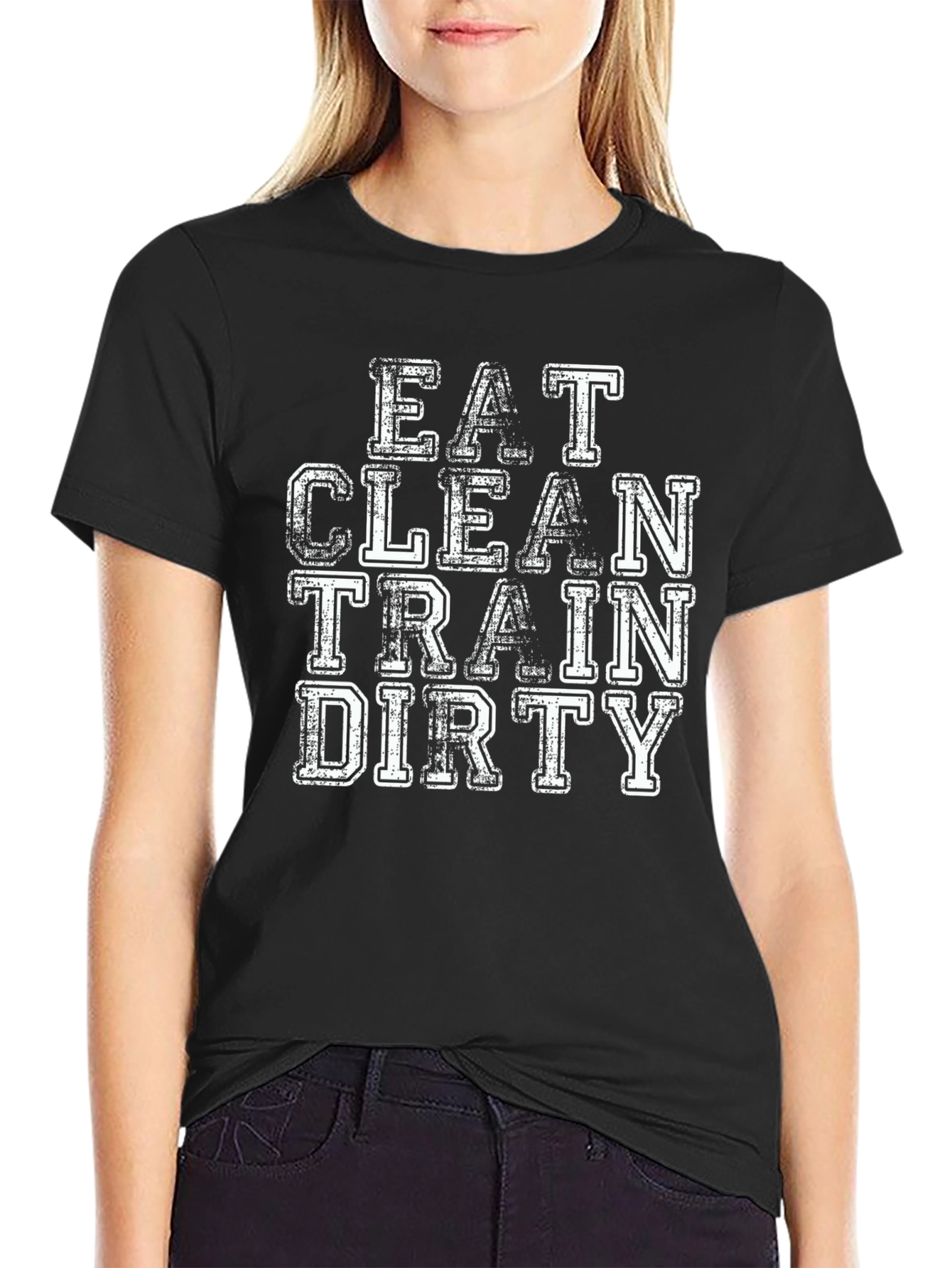 Eat Clean Train Dirty T-Shirt - Fitness Apparel