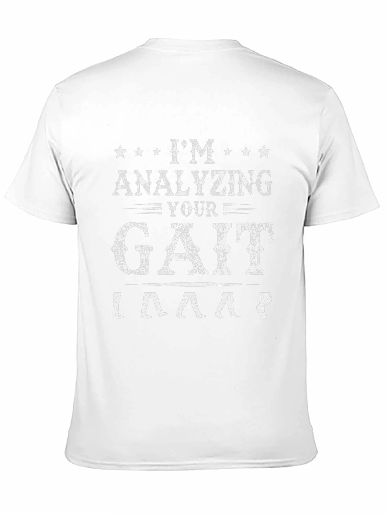 Analyzing Your Gait Funny T-Shirt