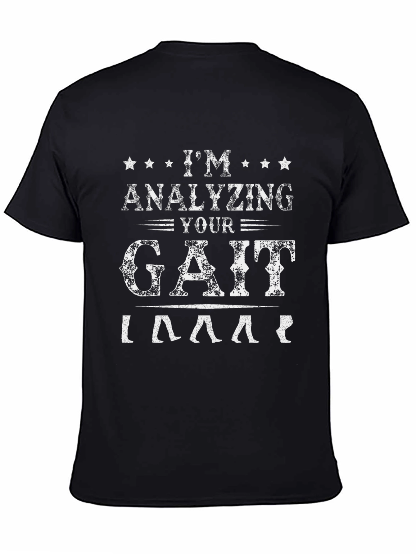 Analyzing Your Gait Funny T-Shirt