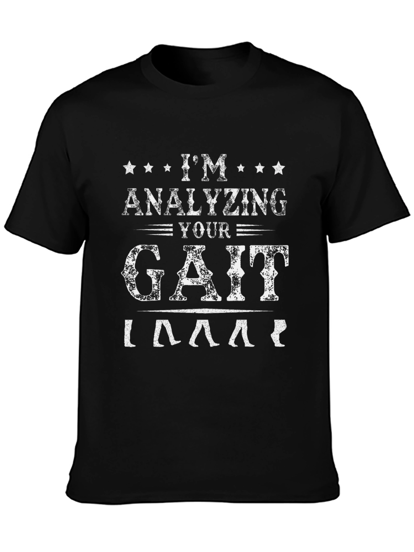 Analyzing Your Gait Funny T-Shirt