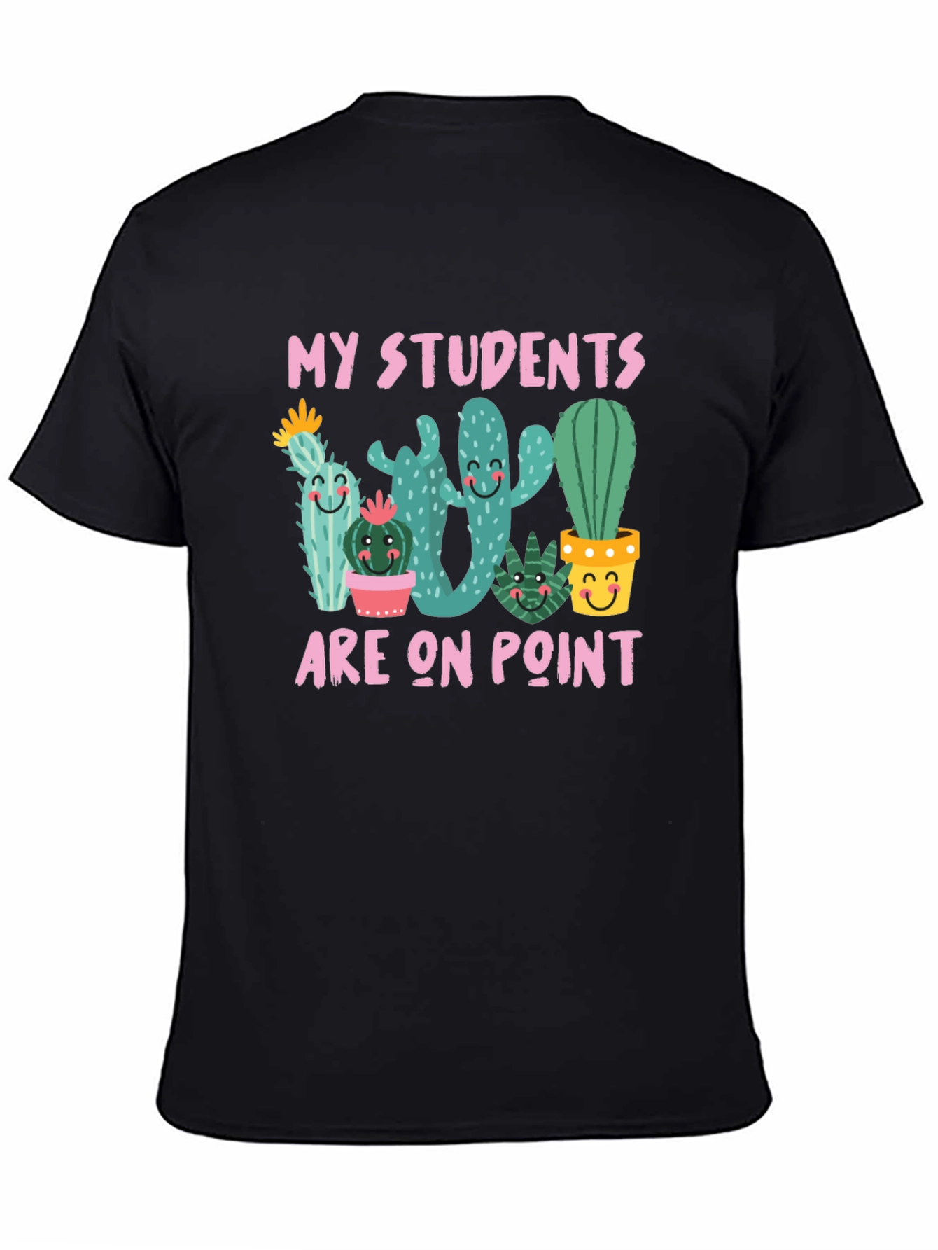 My Students Are On Point Cactus Teacher T-Shirt