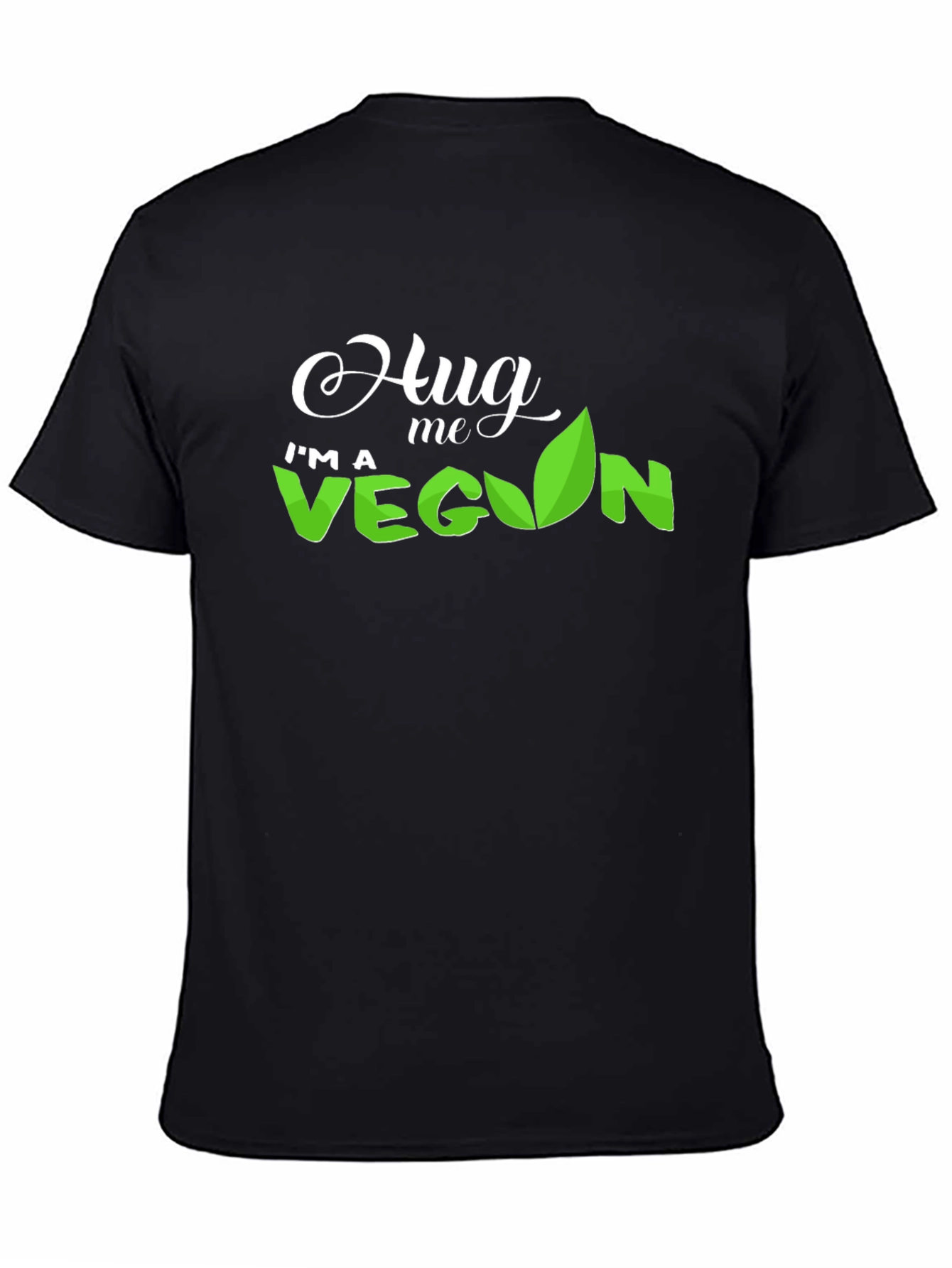 Hug Me Im A Vegan T-Shirt
