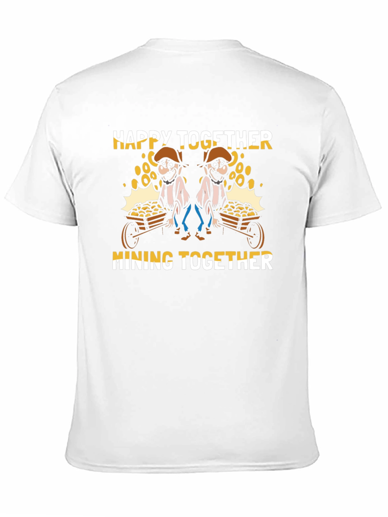 Happy Together Mining T-Shirt